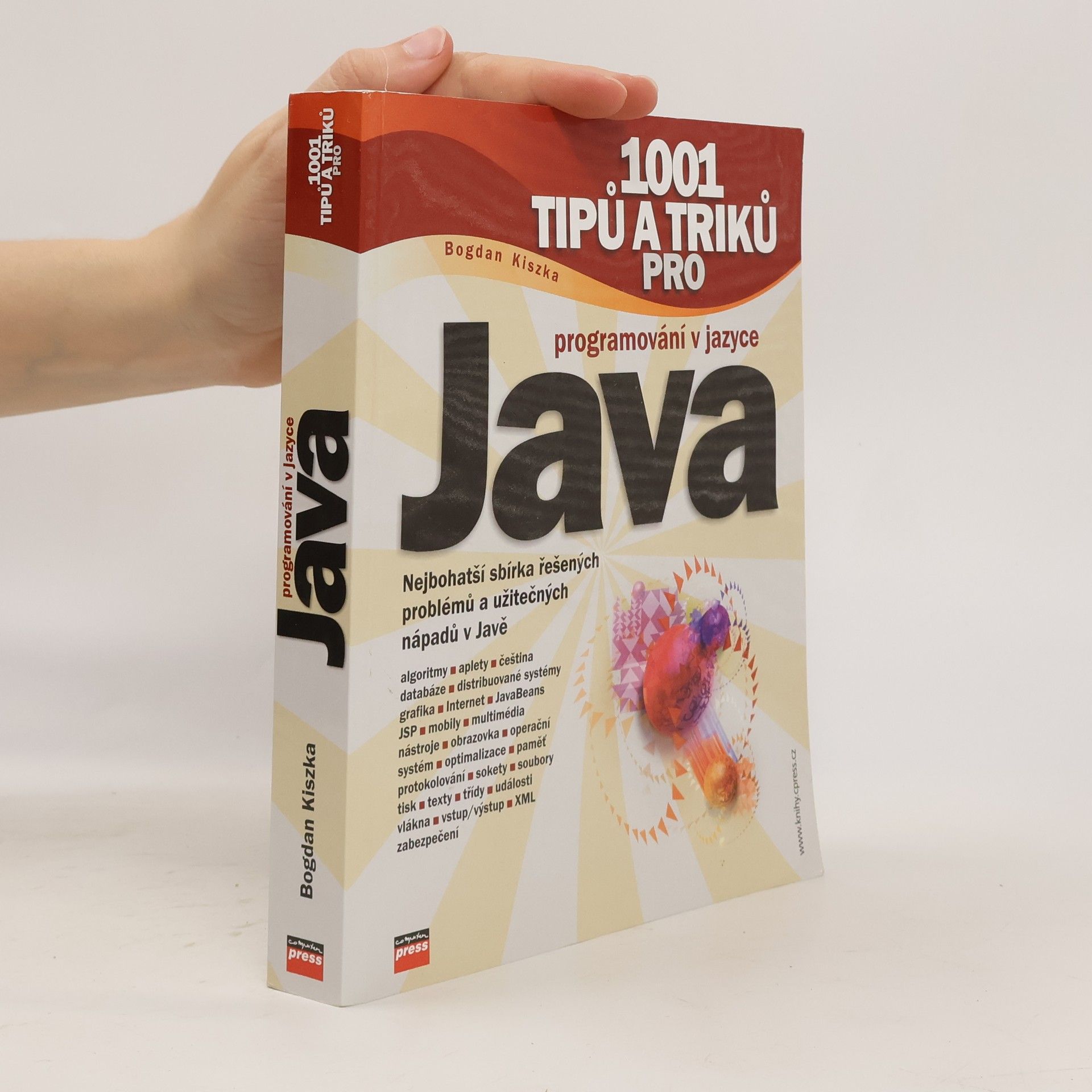 Bogdan Kiszka 1001 tipů a triků pro programování v jazyce Java