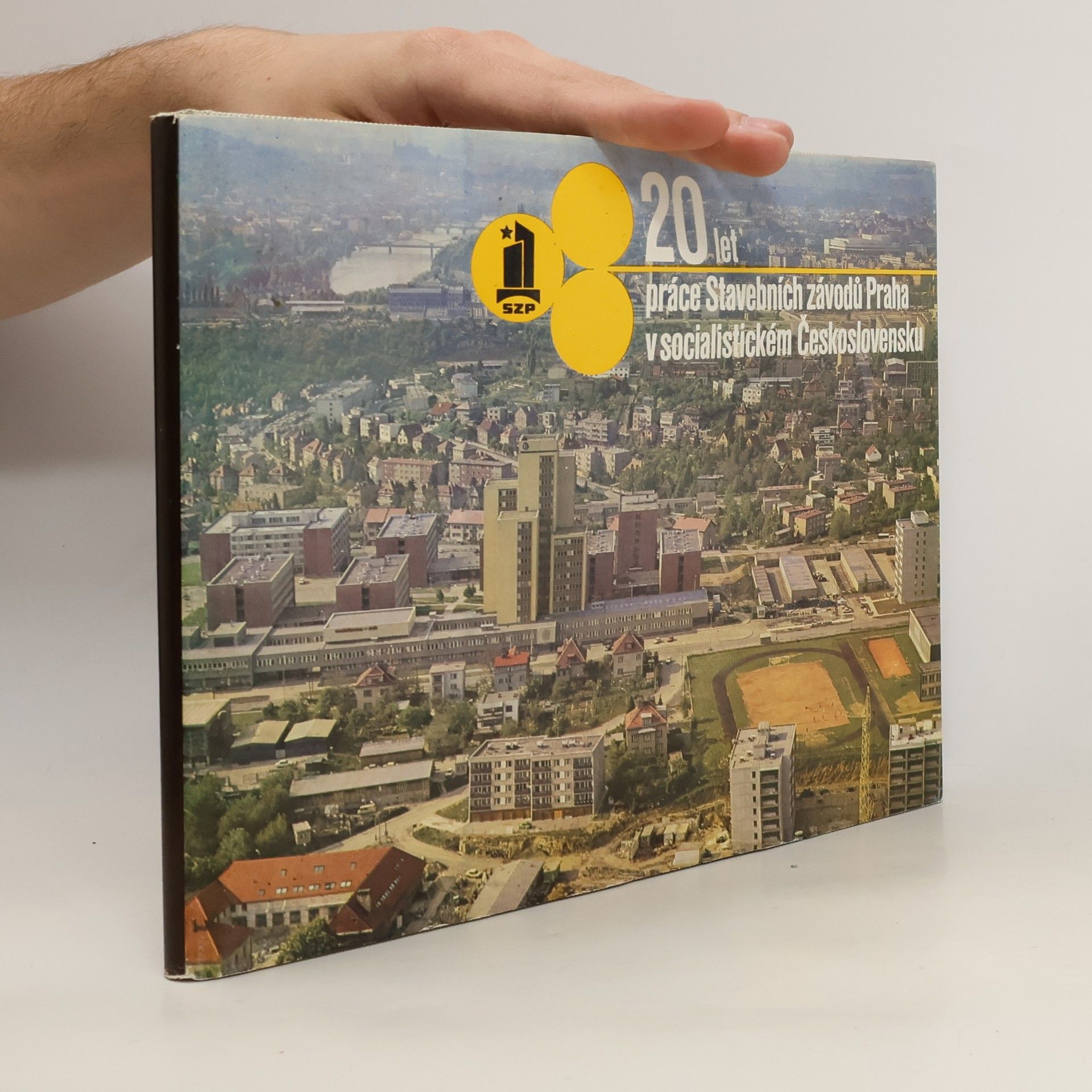 Auteurscollectief 20 let práce Stavebních závodů Praha v socialistickém Československu