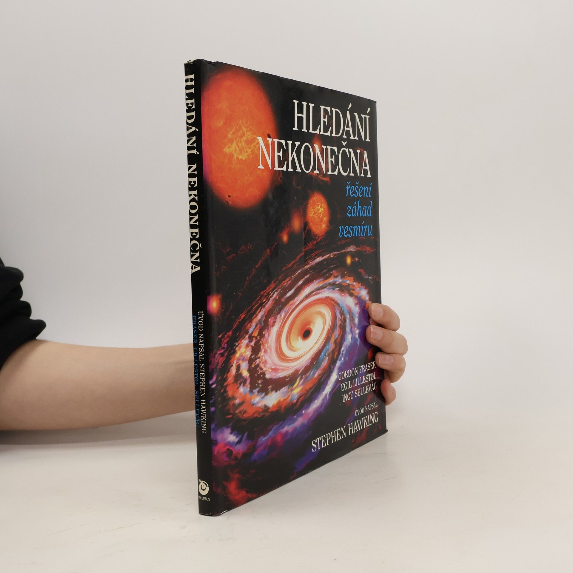 Gordon Fraser Hledání nekonečna. Řešení záhad vesmíru