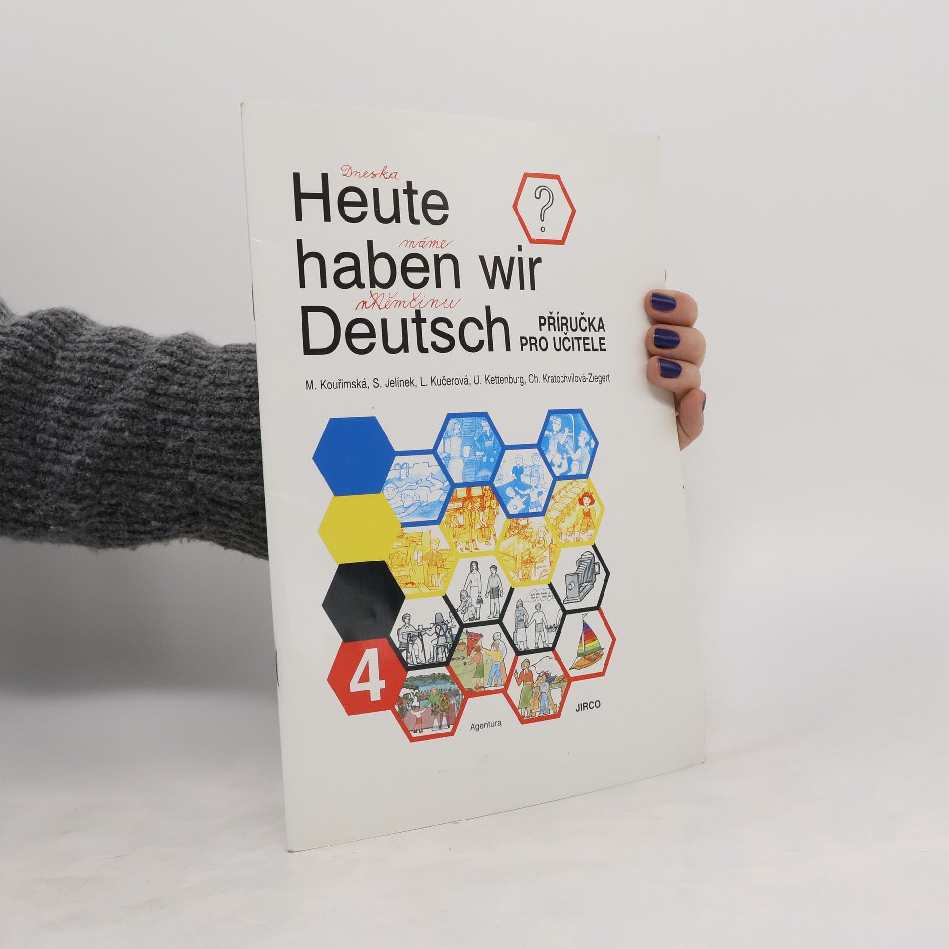 Milada Kouřimská Heute haben wir Deutsch 4