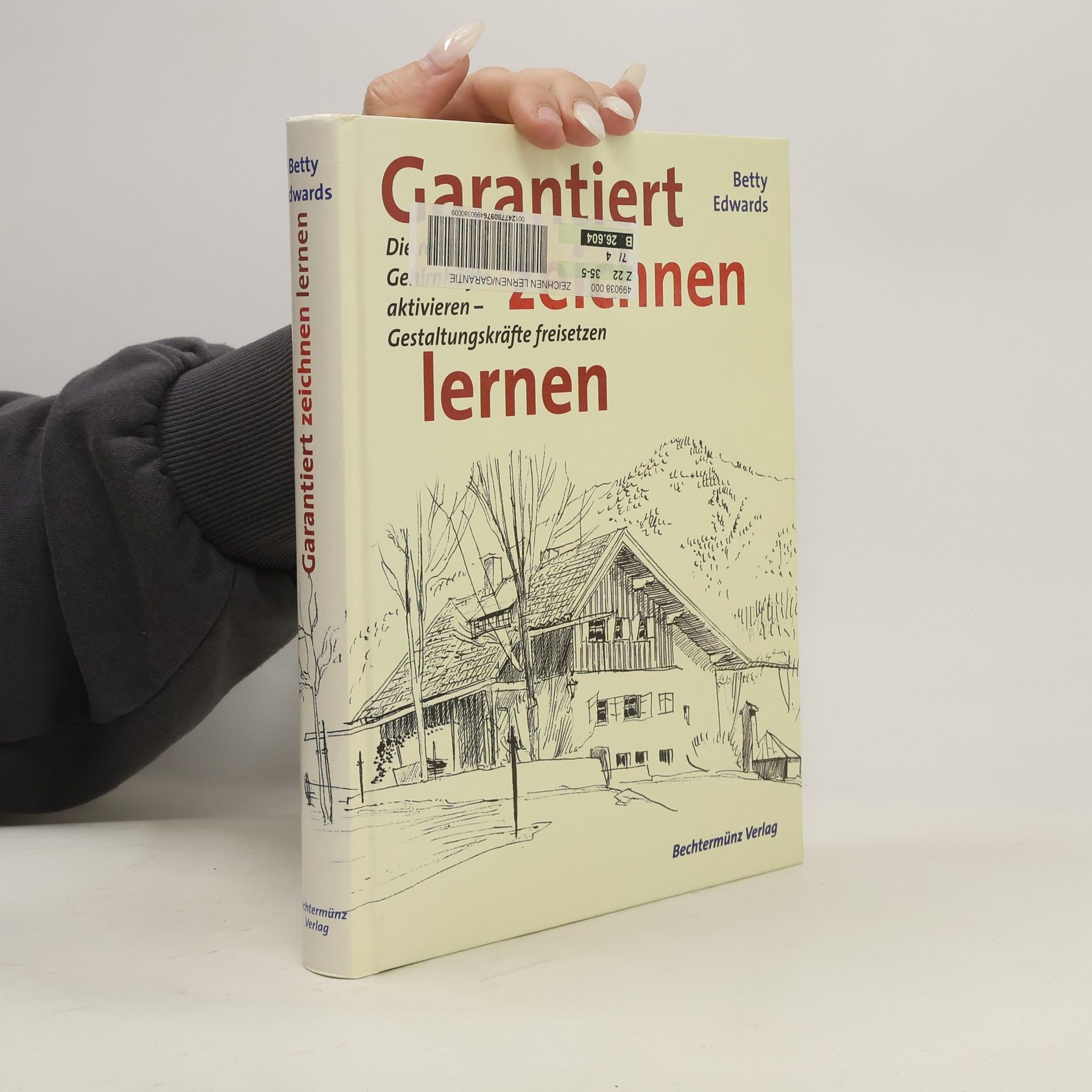 Betty Edwards Garantiert zeichnen lernen