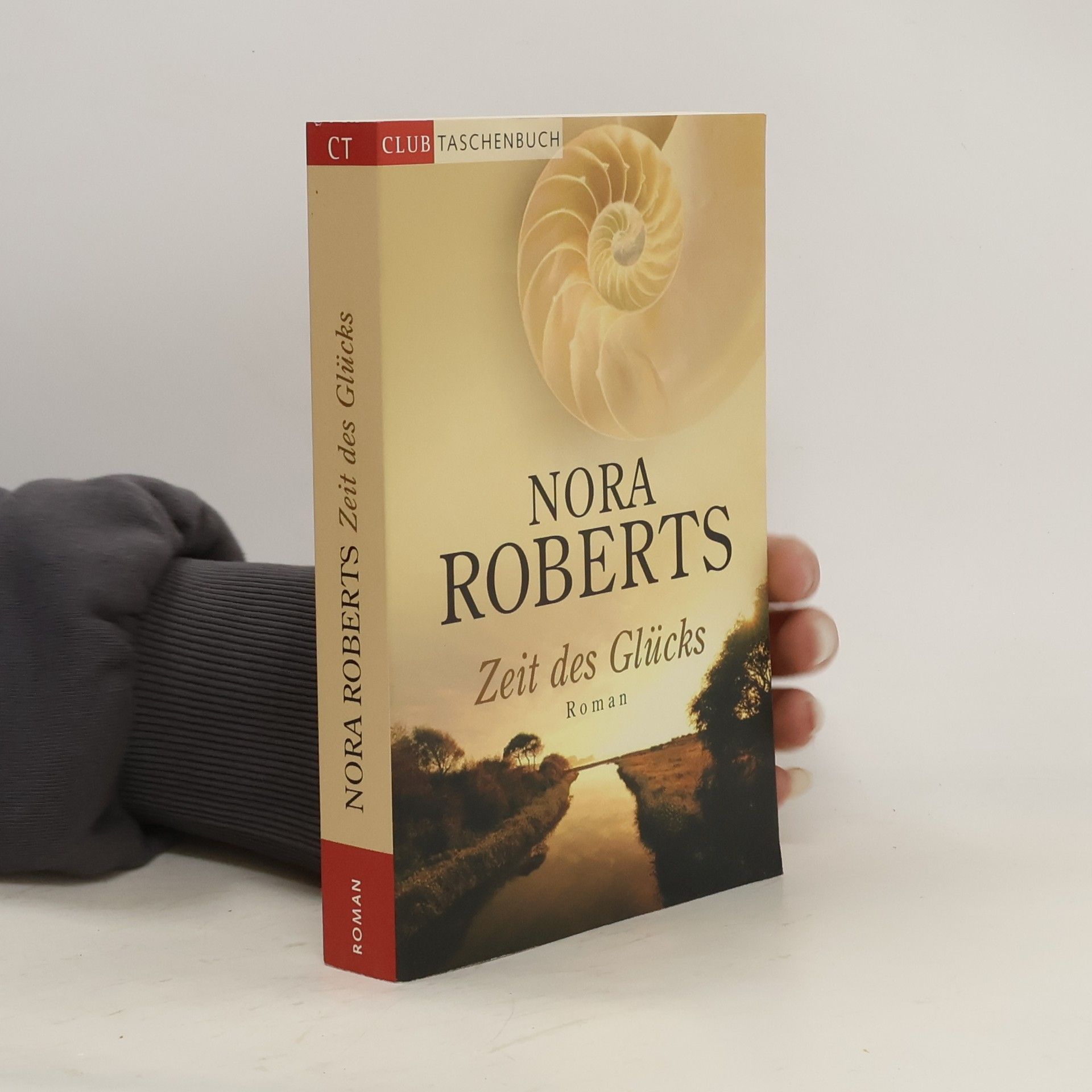 Nora Roberts Zeit des Glücks