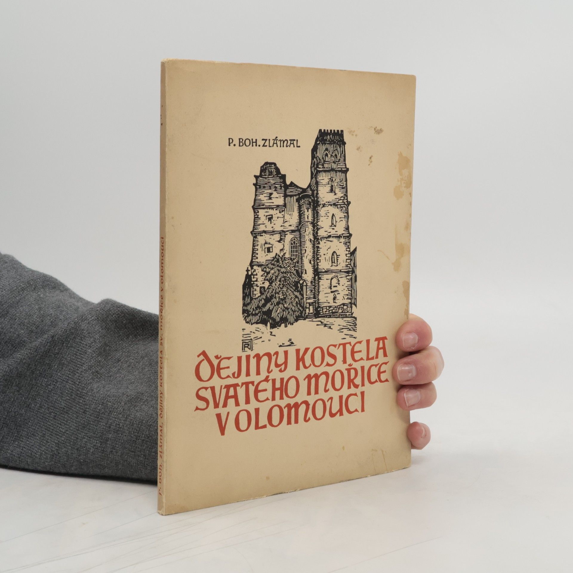 Bohumil Zlámal Dějiny kostela svatého Mořice v Olomouci