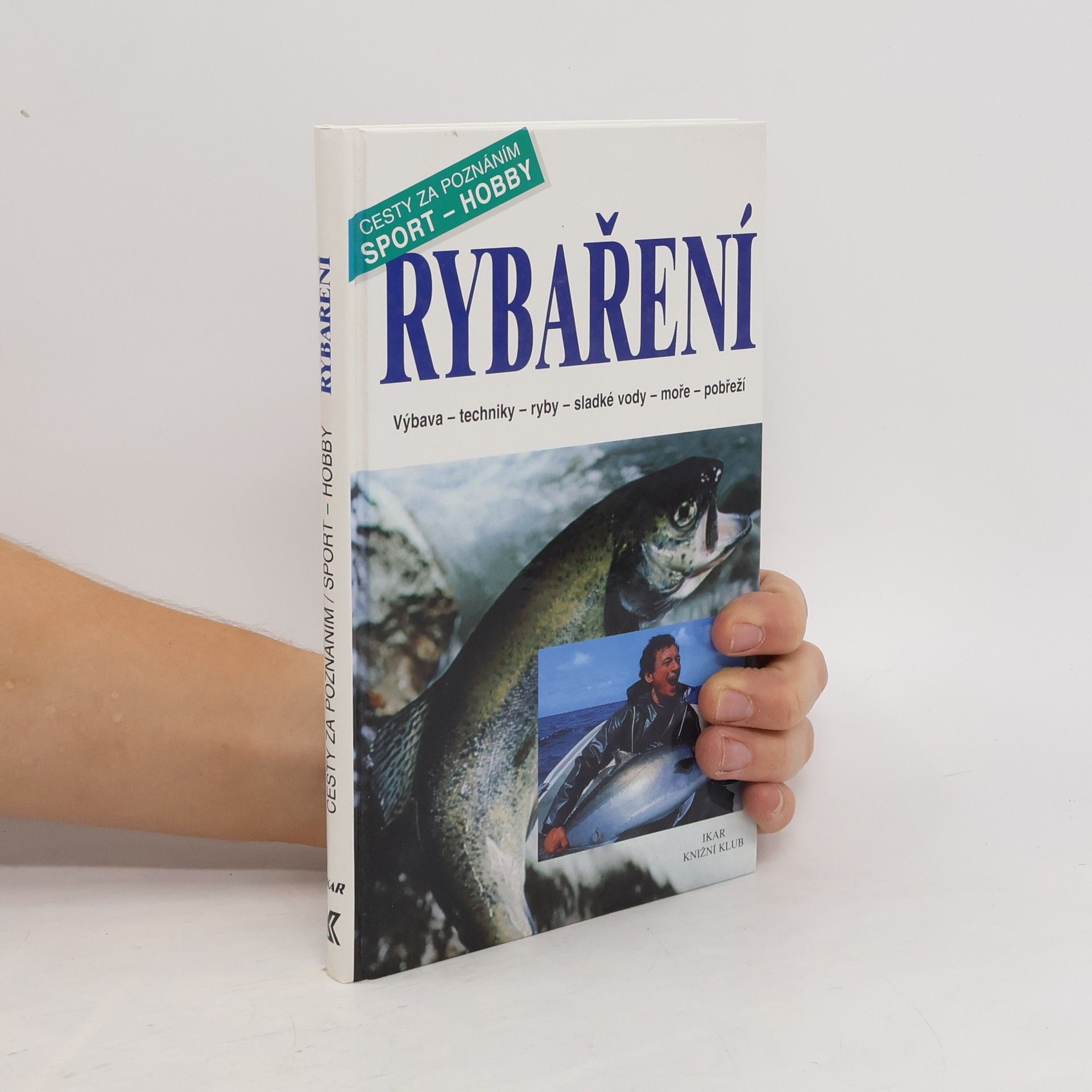 Alfredo Caligiani Rybaření : výbava, techniky, ryby, sladké vody, moře, pobřeží