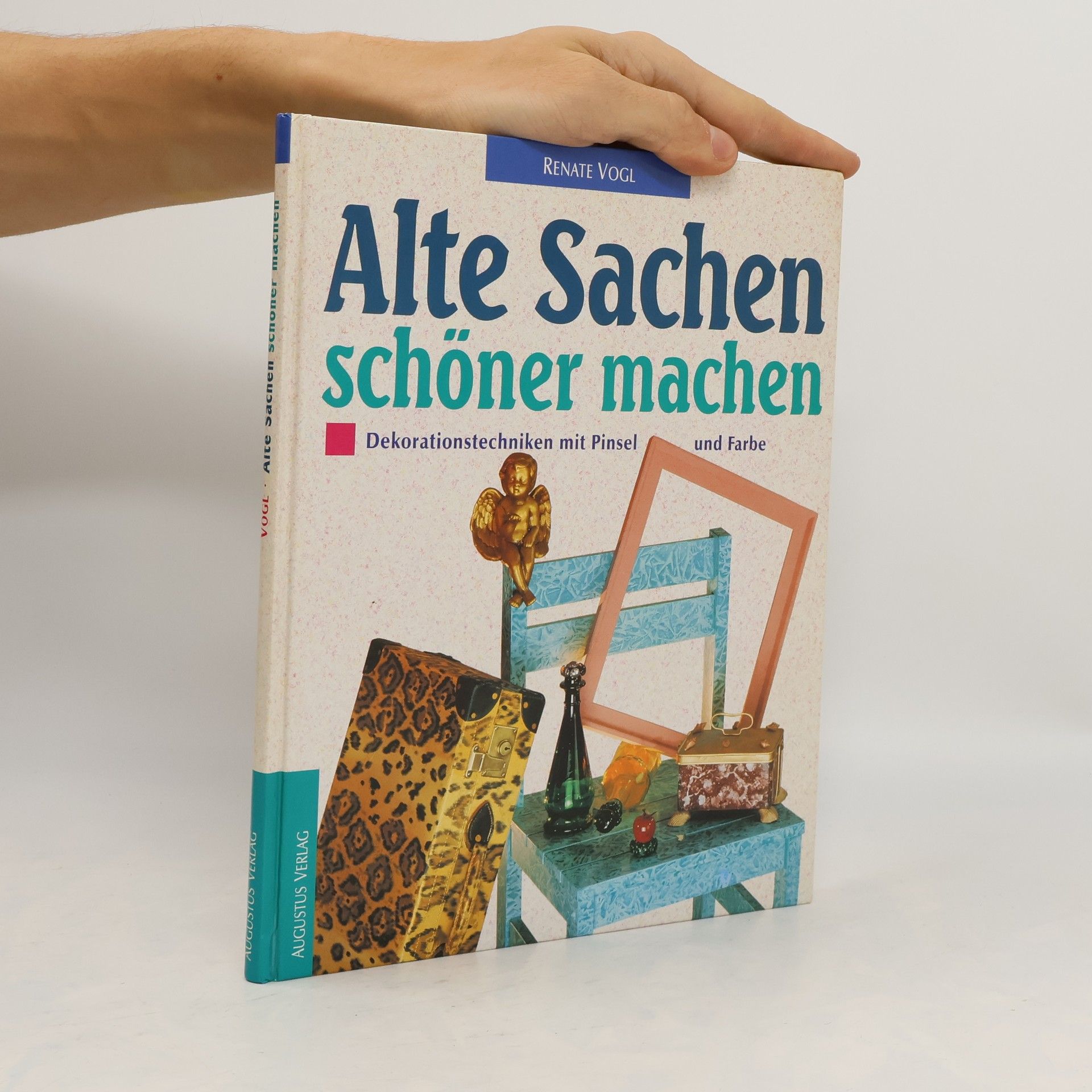 Renate Vogl Alte Sachen schöner machen