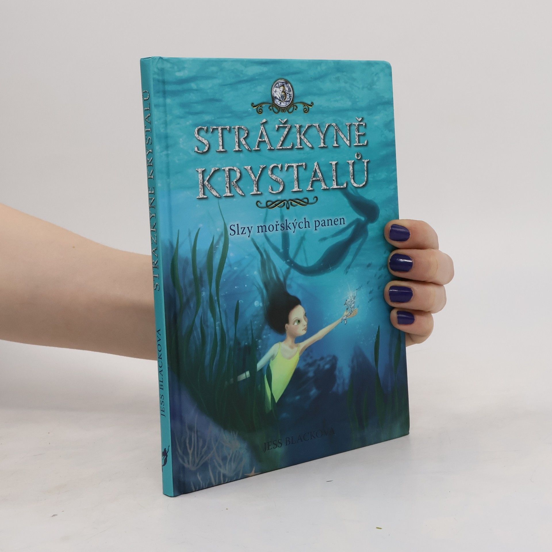 Jess Black Slzy mořských panen. Strážkyně krystalů. 3. díl