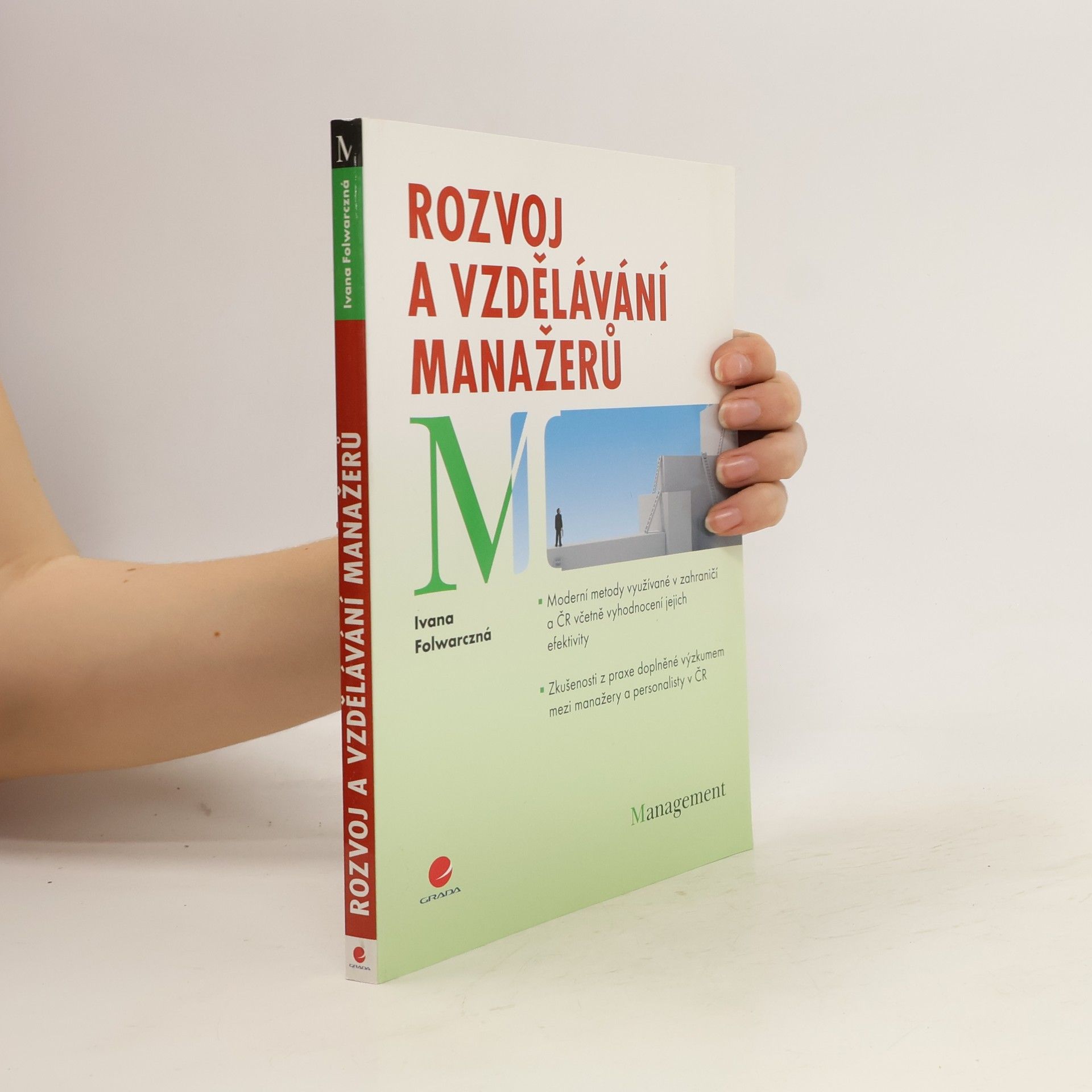 Ivana Folwarczná Rozvoj a vzdělávání manažerů