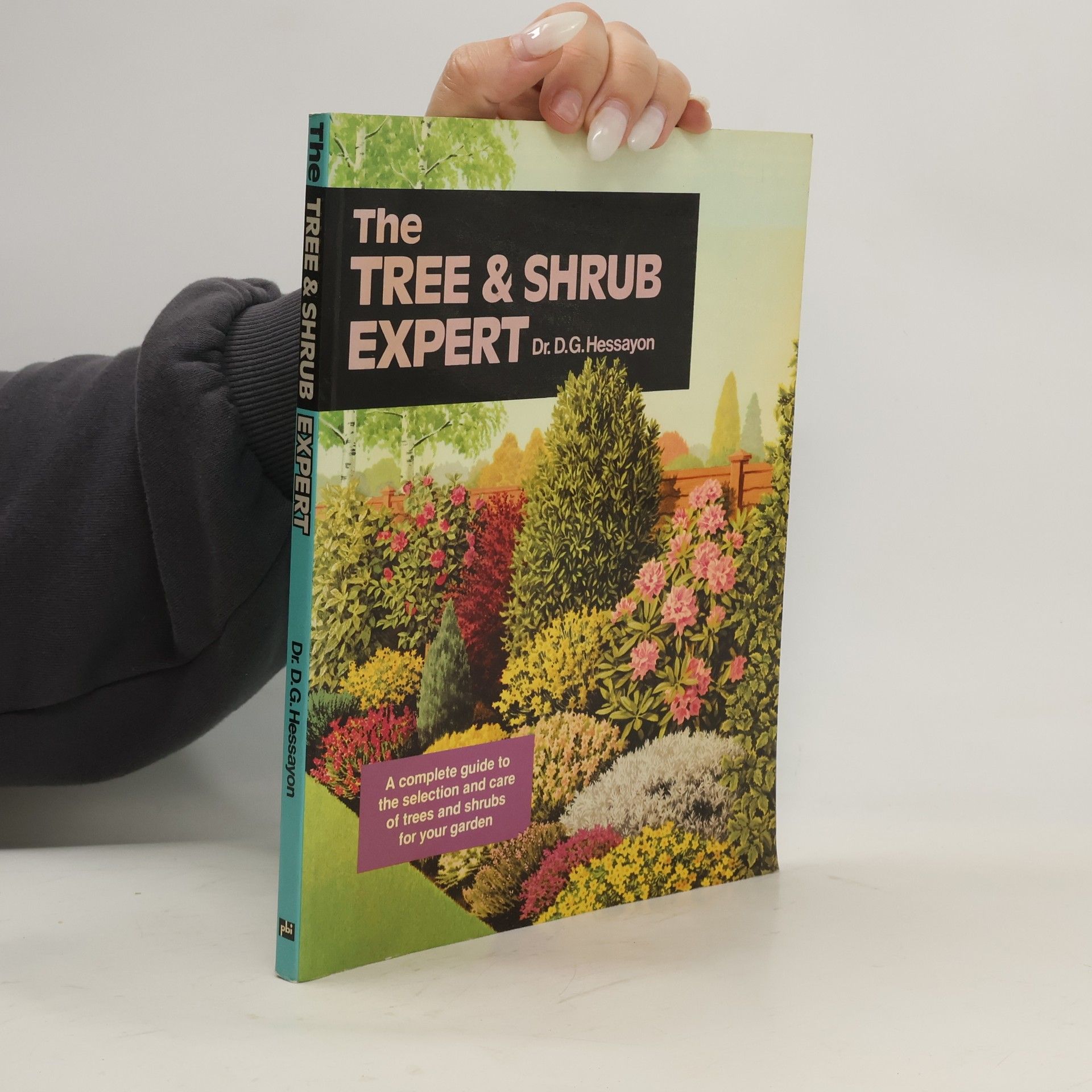 D. G. Hessayon The Tree & Shrub Expert