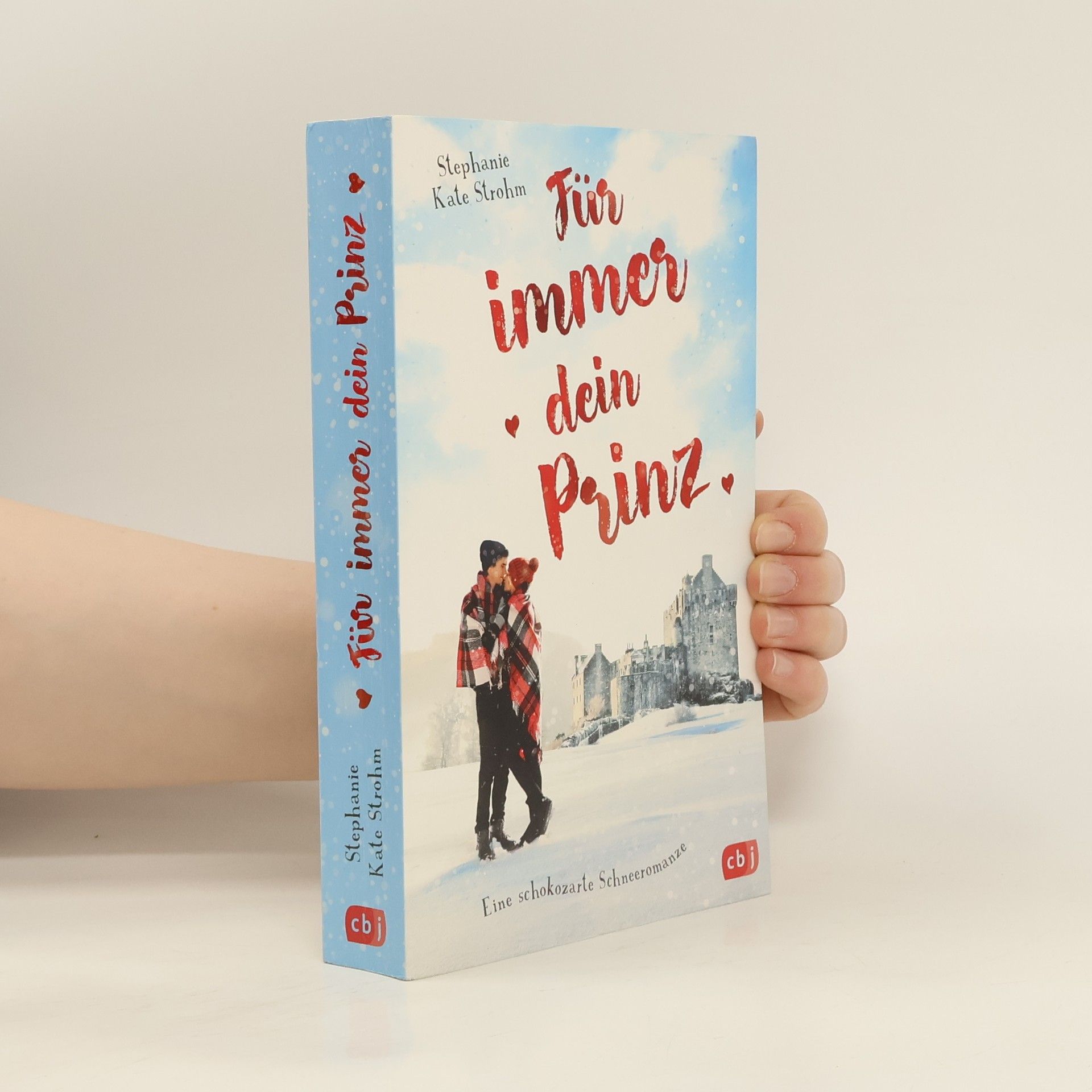 Stephanie Kate Strohm Für immer dein Prinz