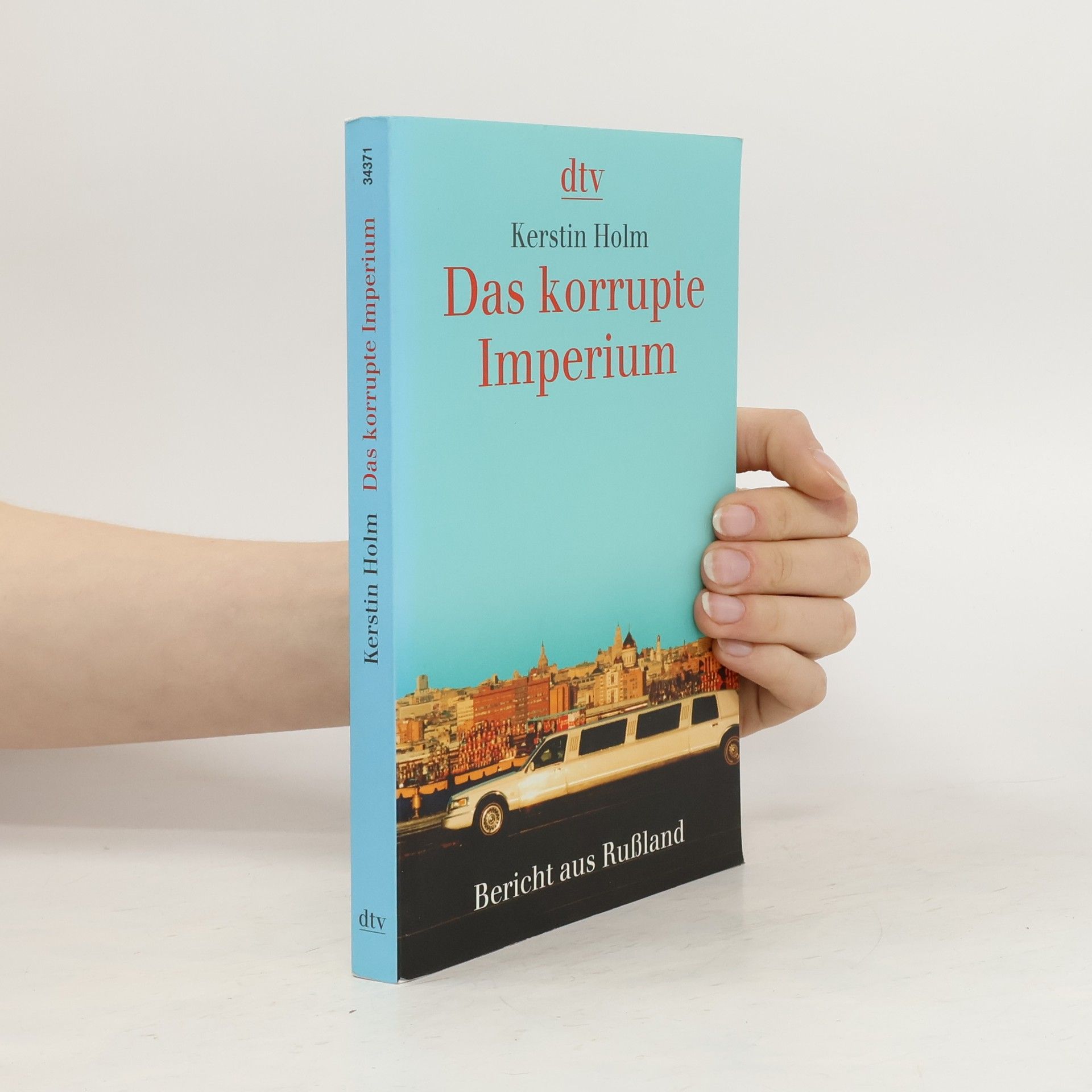 Kerstin Holm Das korrupte Imperium
