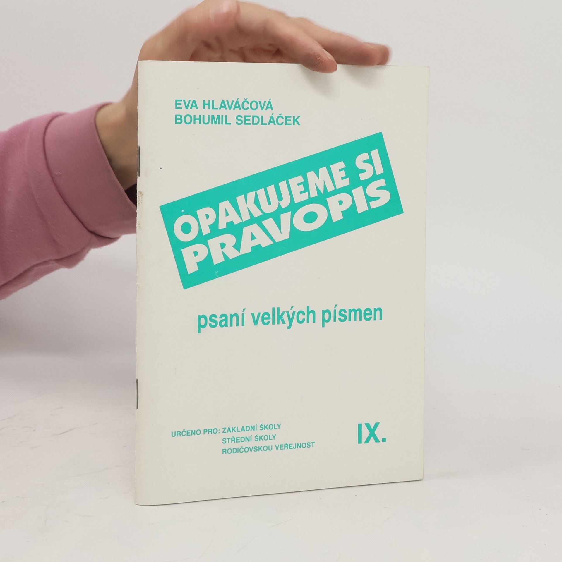 Bohumil Sedláček Opakujeme si pravopis. IX., Psaní velkých písmen