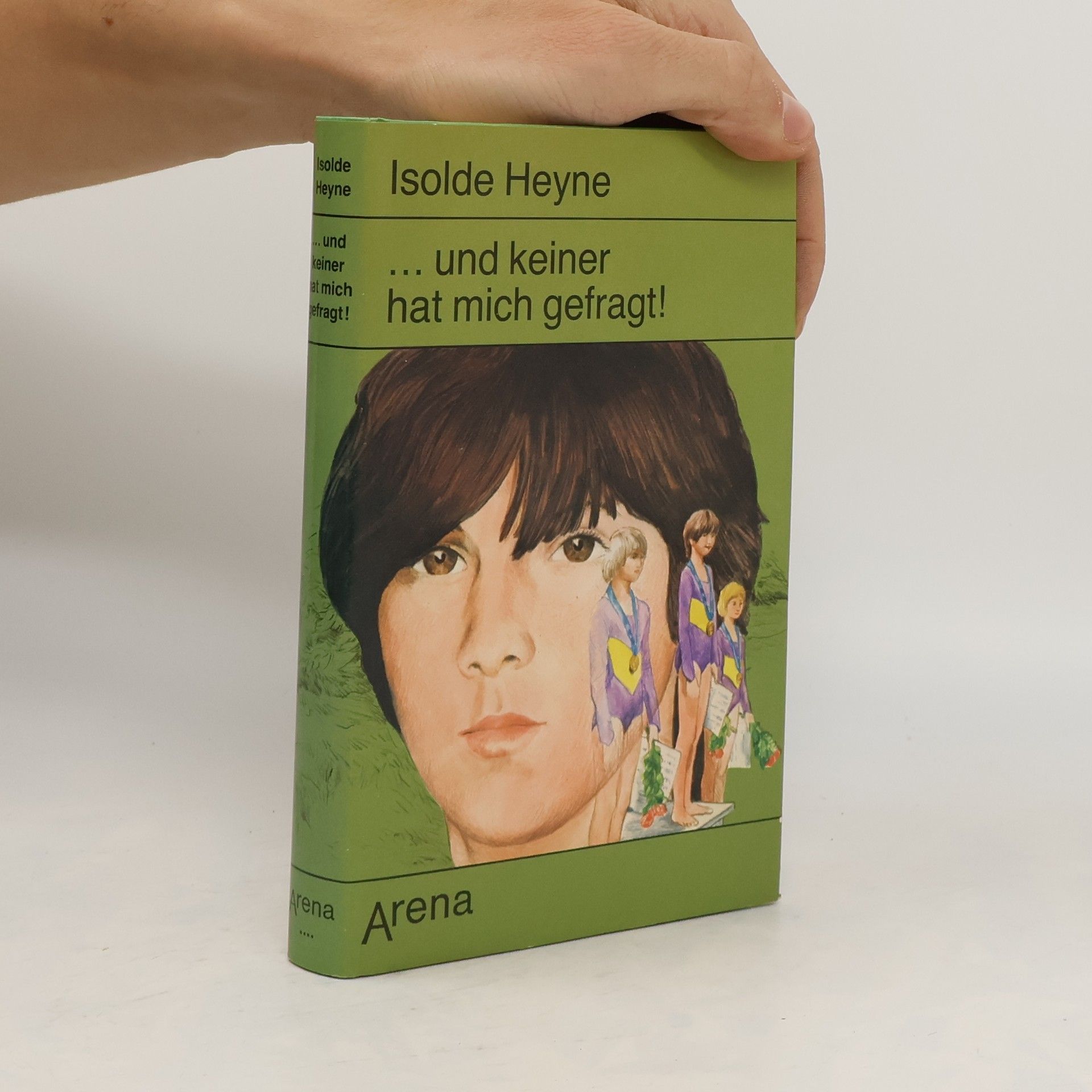 Isolde Heyne Und keiner hat mich gefragt!