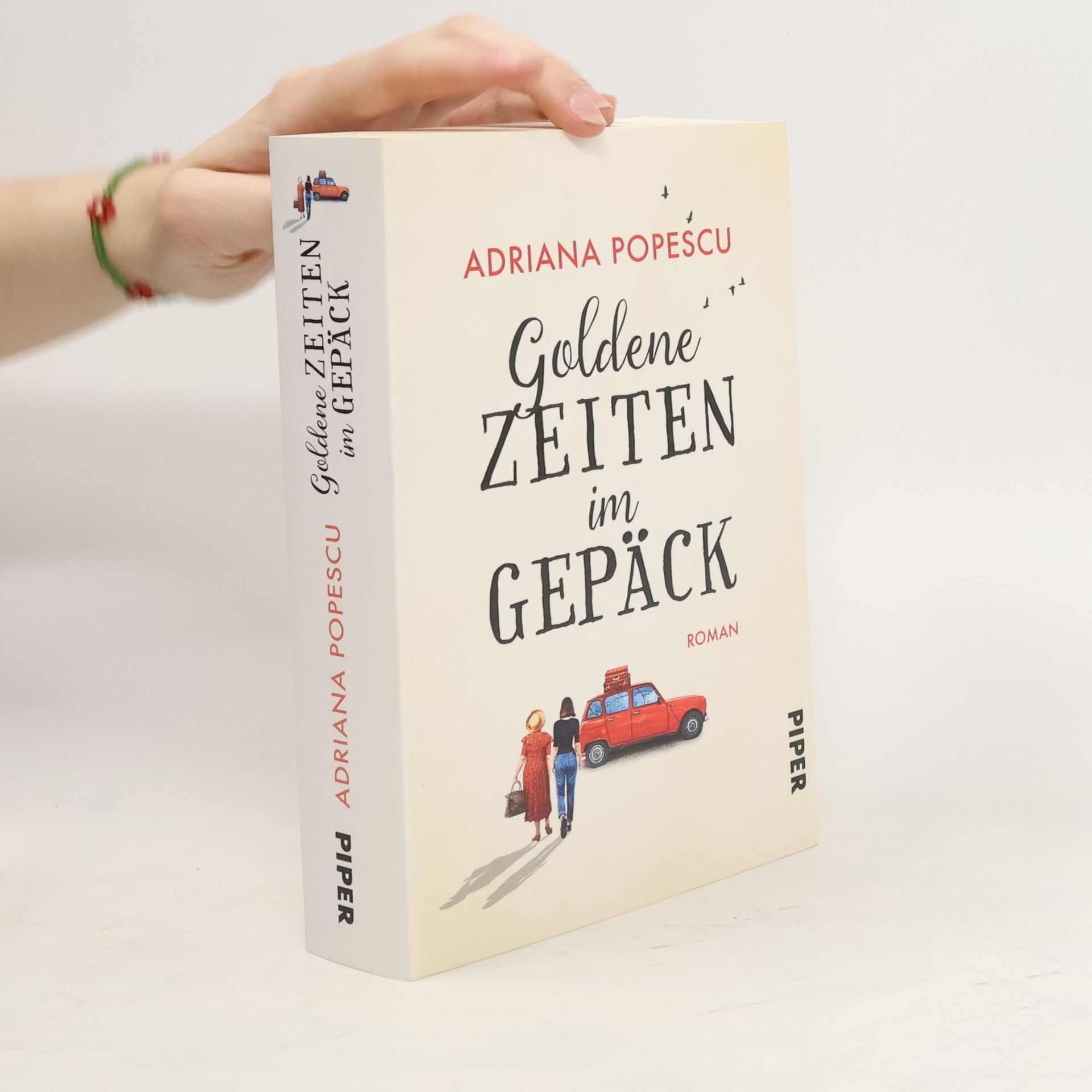 Adriana Popescu Goldene Zeiten im Gepäck