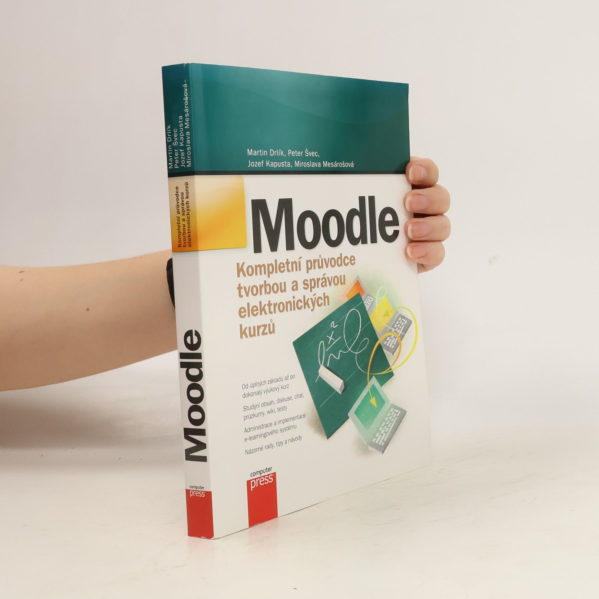 Martin Drlík Moodle. Kompletní průvodce tvorbou a správou elektronických kurzů