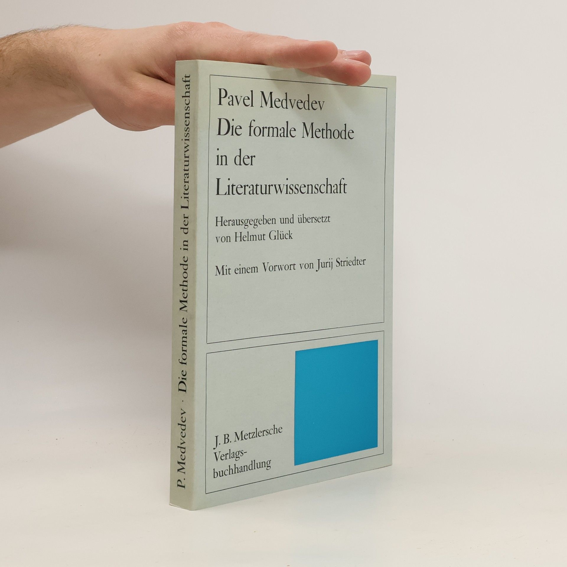 Pavel Nikolaevic Medvedev Die formale Methode in der Literaturwissenschaft