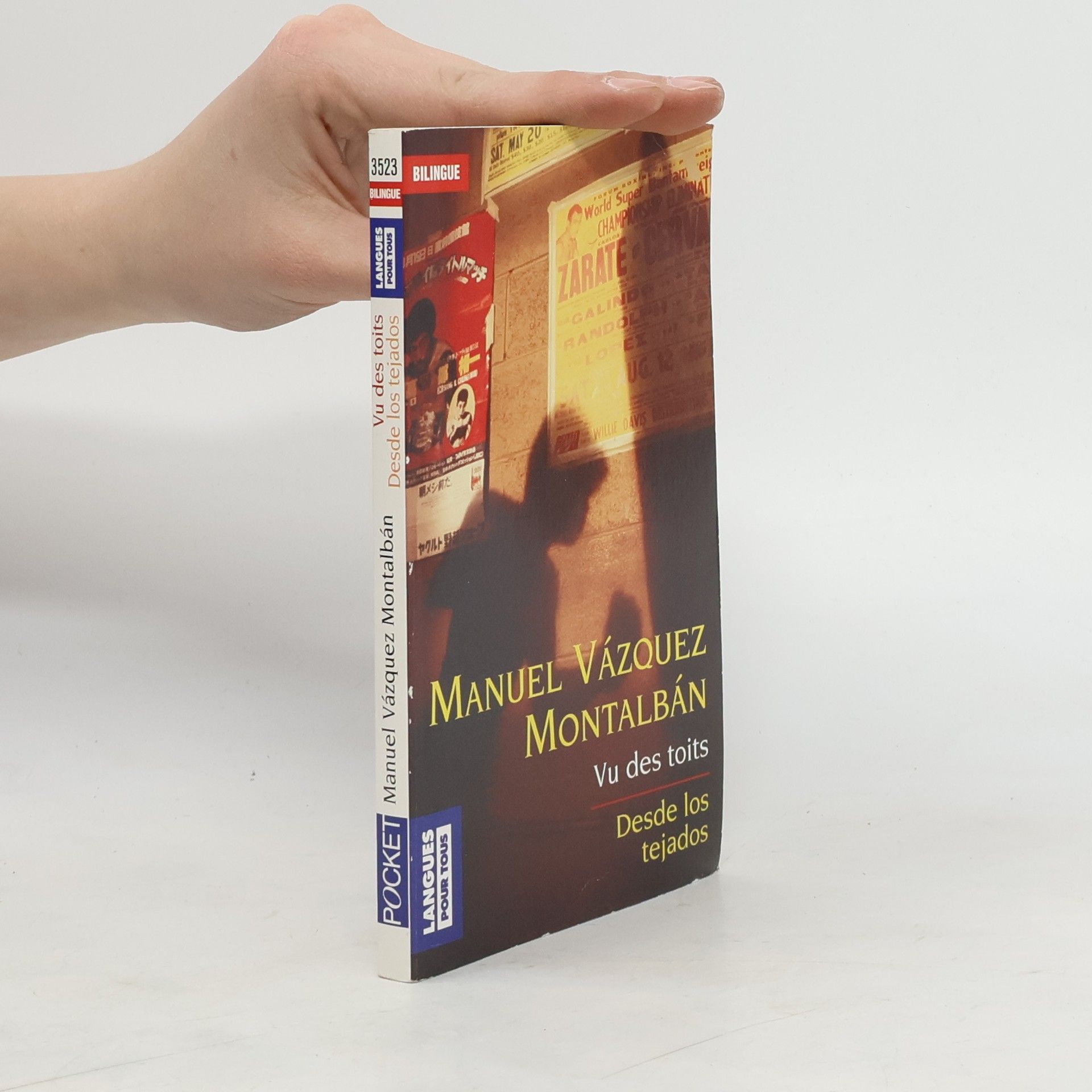 Manuel Vázquez Montalbán Vu des toits = Desde los tejados