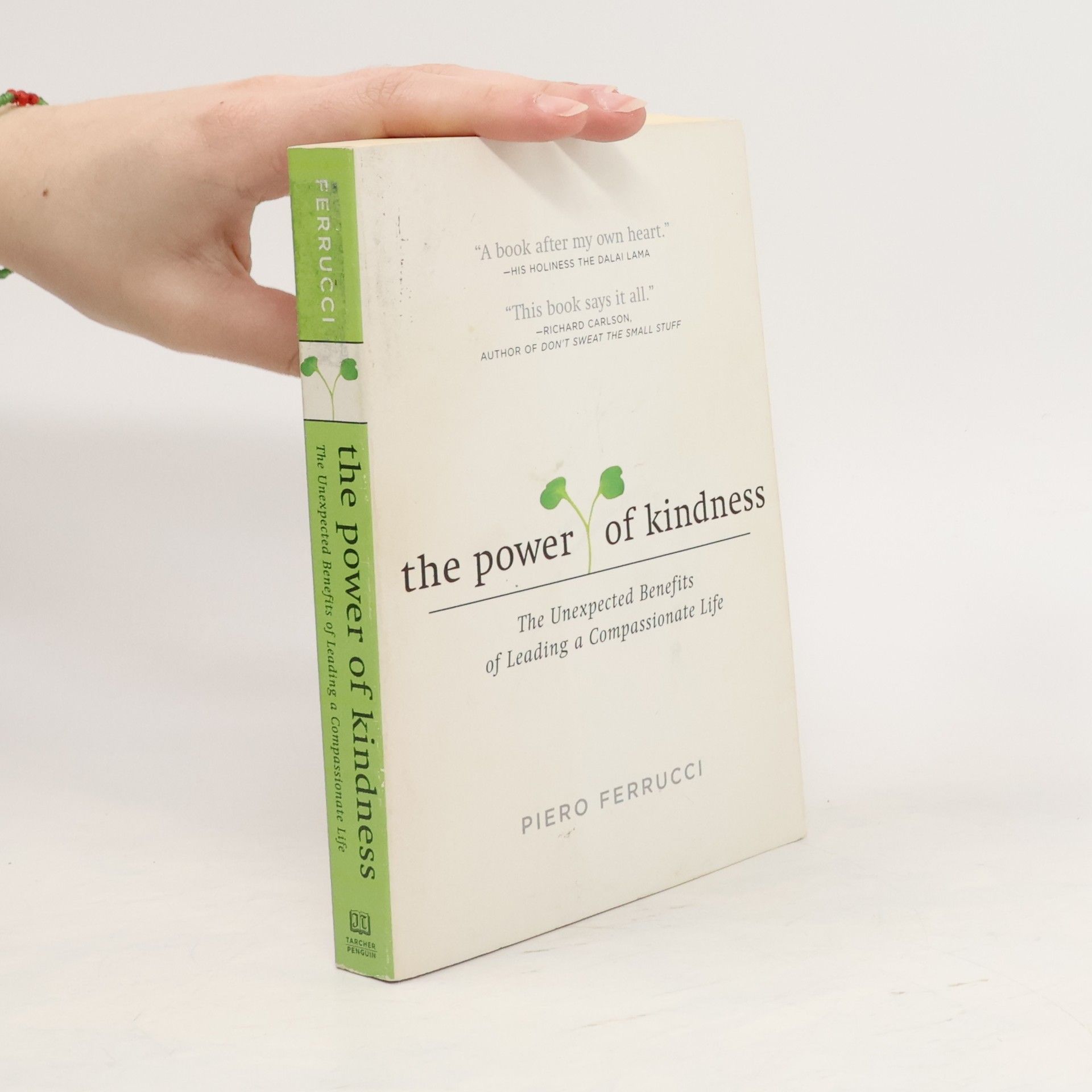Piero Ferrucci The Power of Kindness