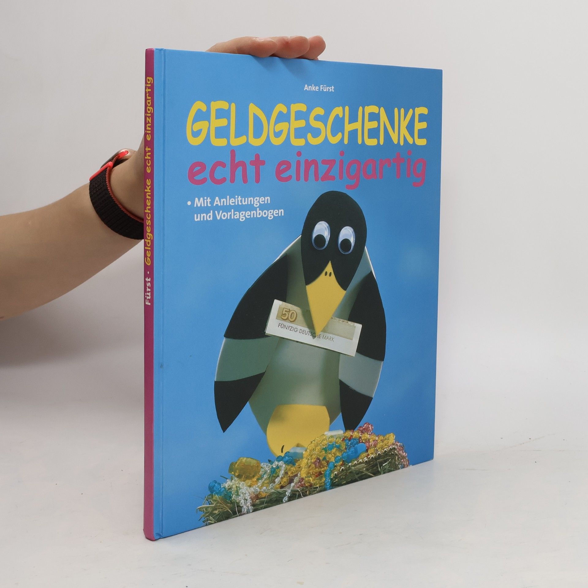 Anke Fürst Geldgeschenke - echt und einzigartig