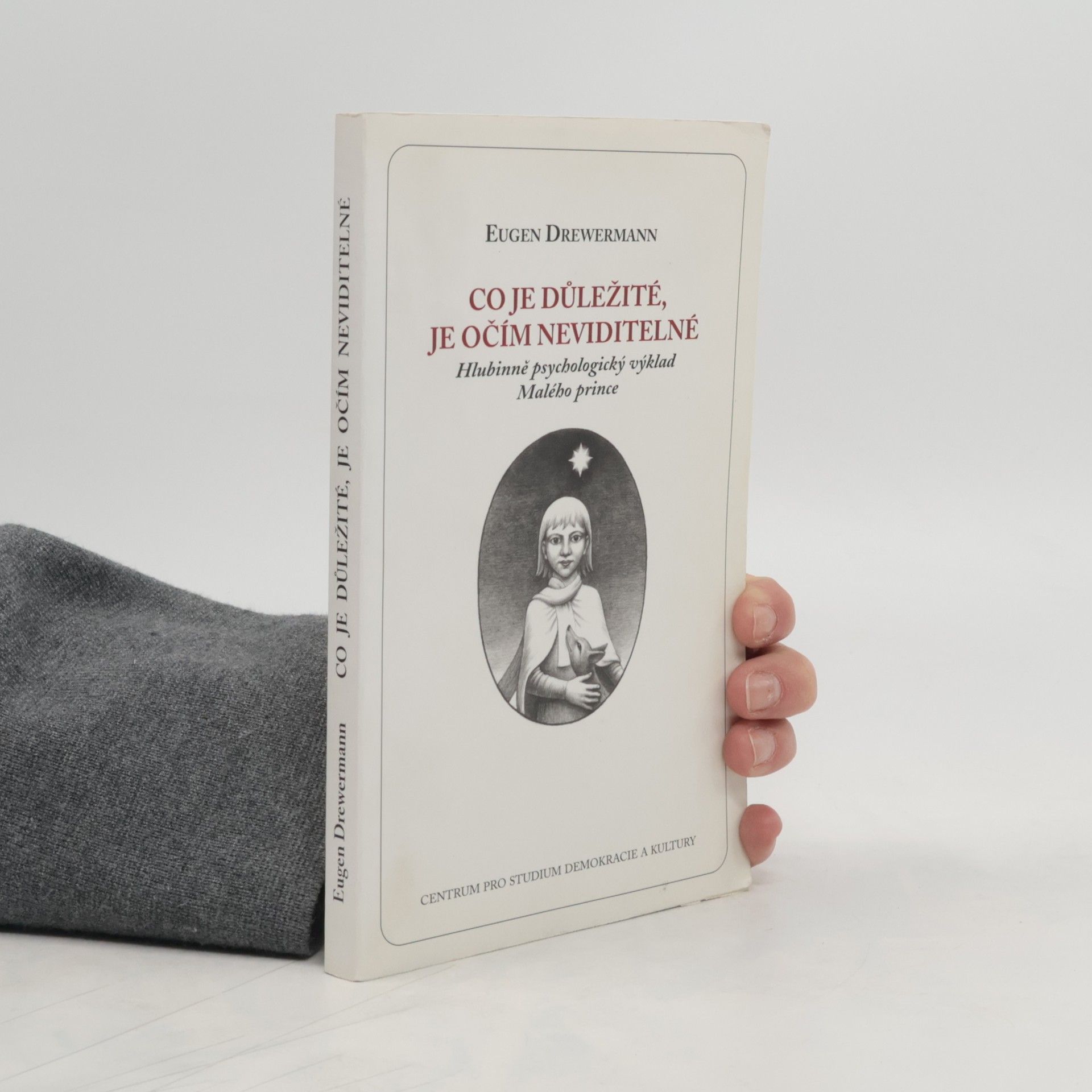Eugen Drewermann Co je důležité, je očím neviditelné