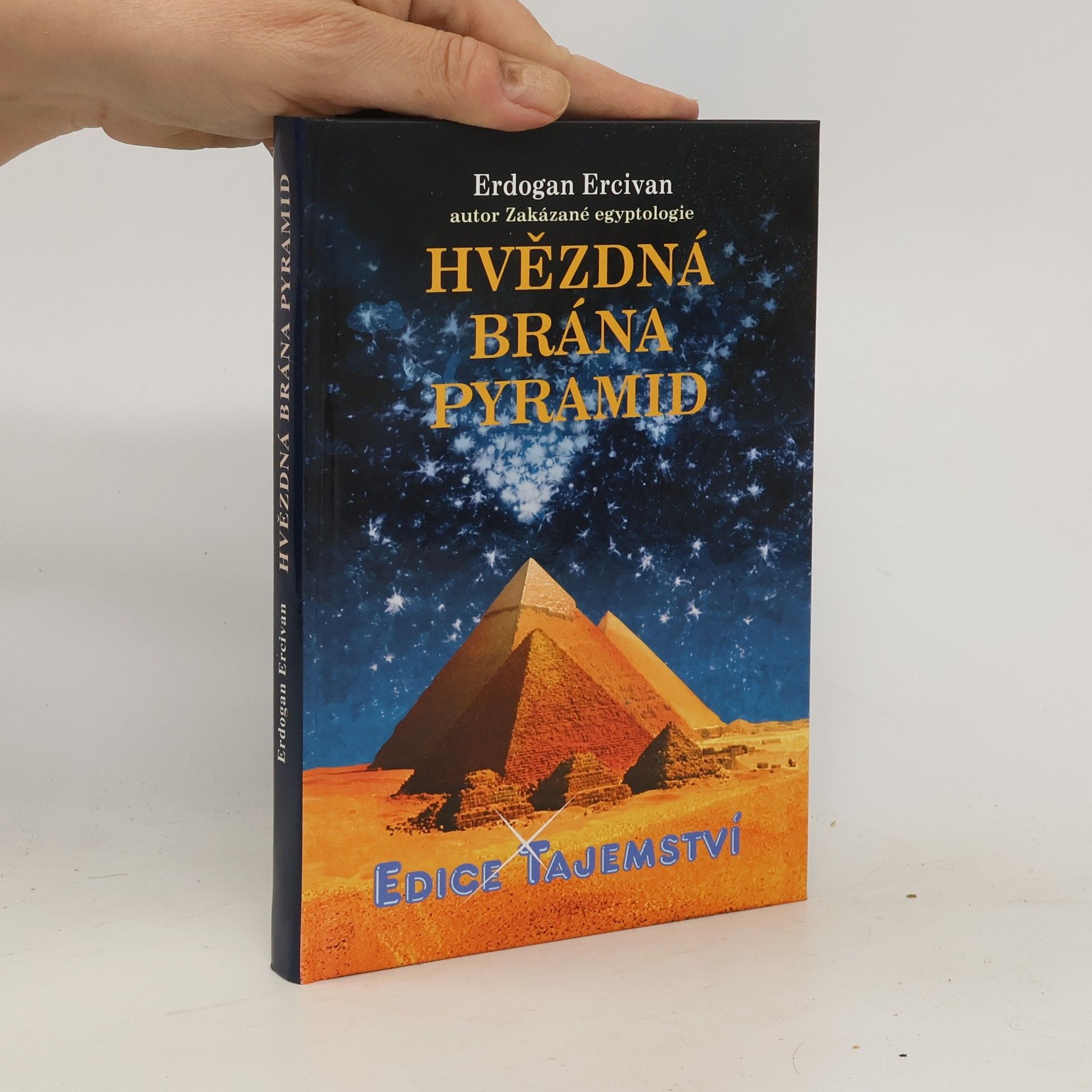 Erdogan Ercivan Hvězdná brána pyramid