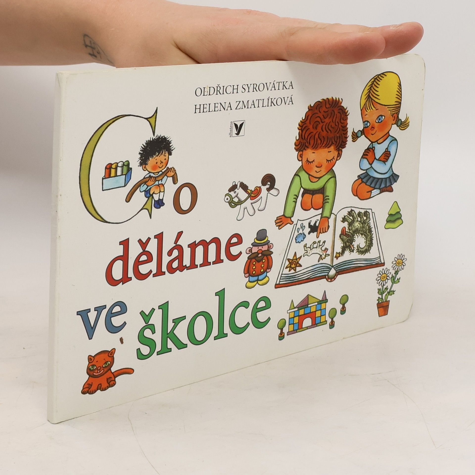 Oldřich Syrovátka Co děláme ve školce