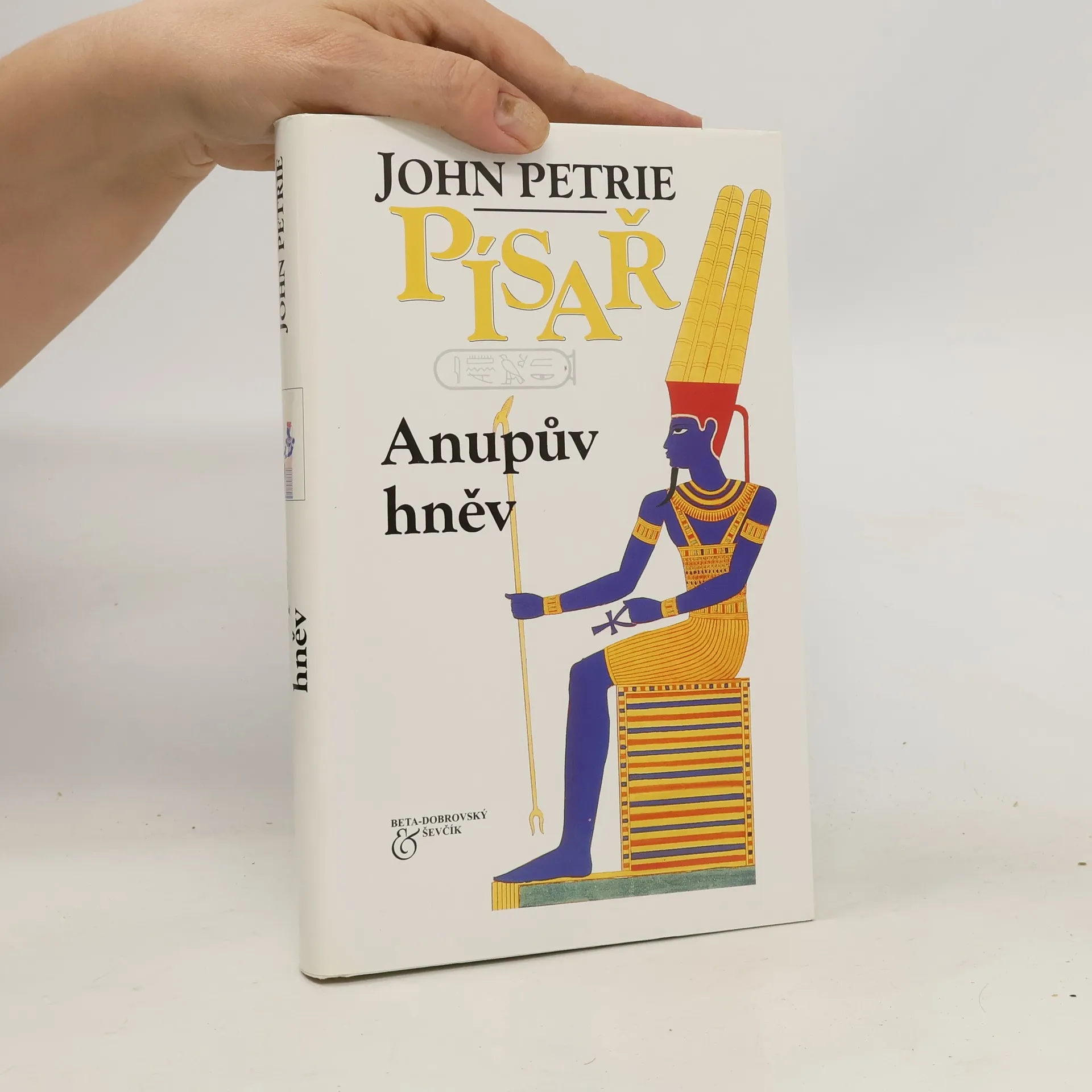 Písař: Anupův hněv | Kniha | pevná | John Petrie | CS