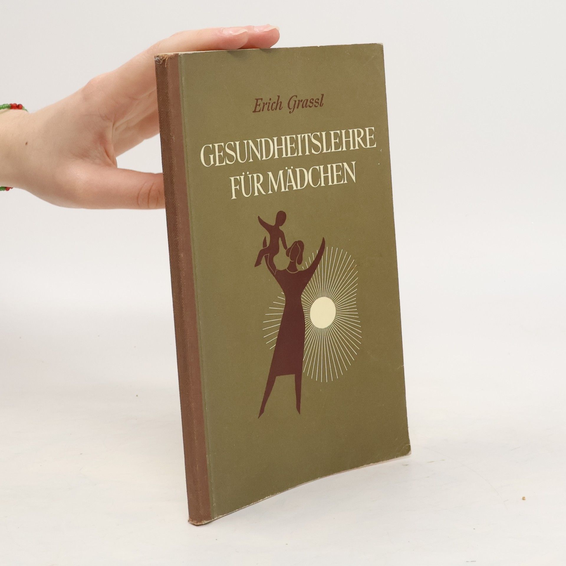 Erich Graßl Gesundheitslehre für Mädchen