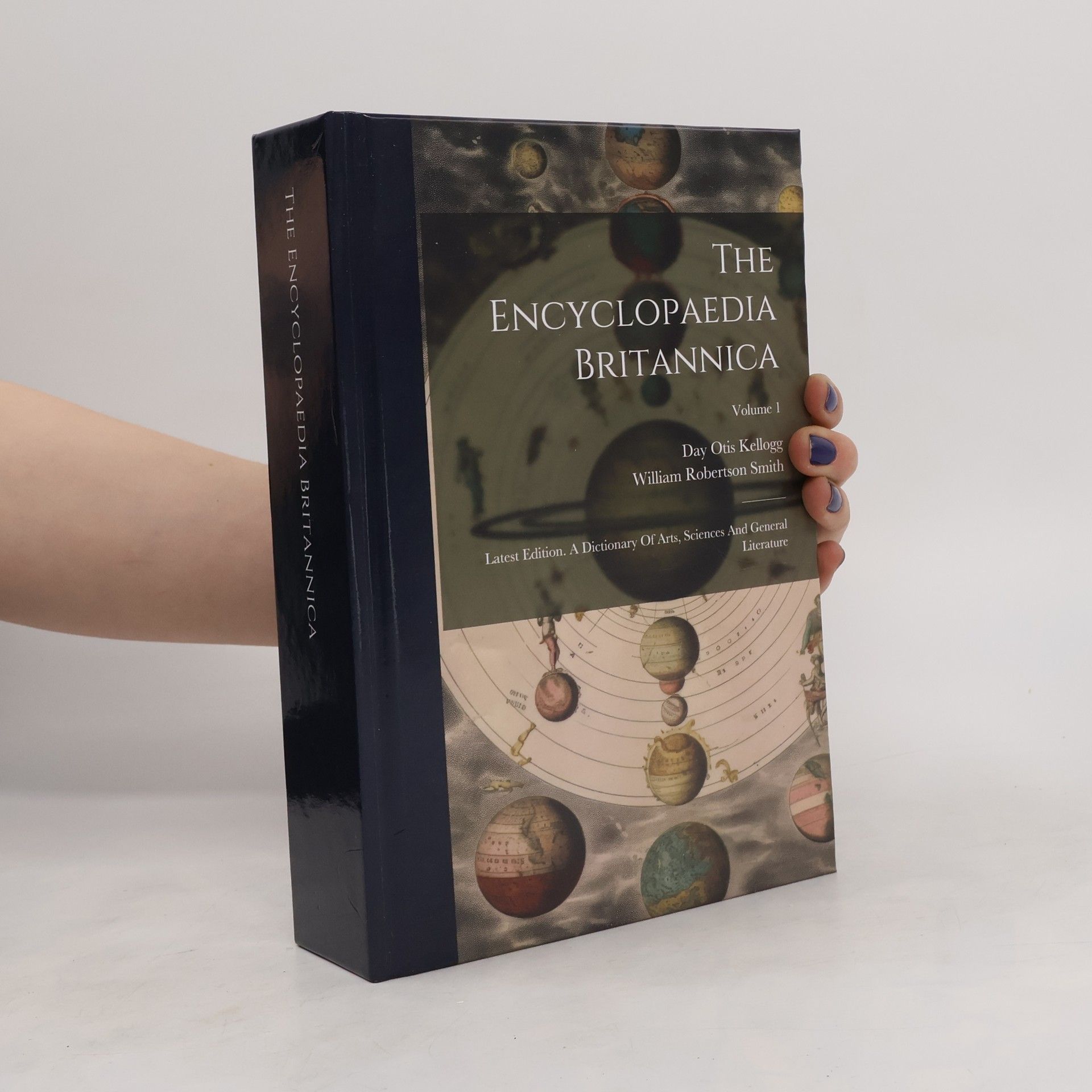 Day Otis Kellogg The Encyclopaedia Britannica: Latest Edition. A Dictionary Of Arts, Sciences And General Literature; Volume 1