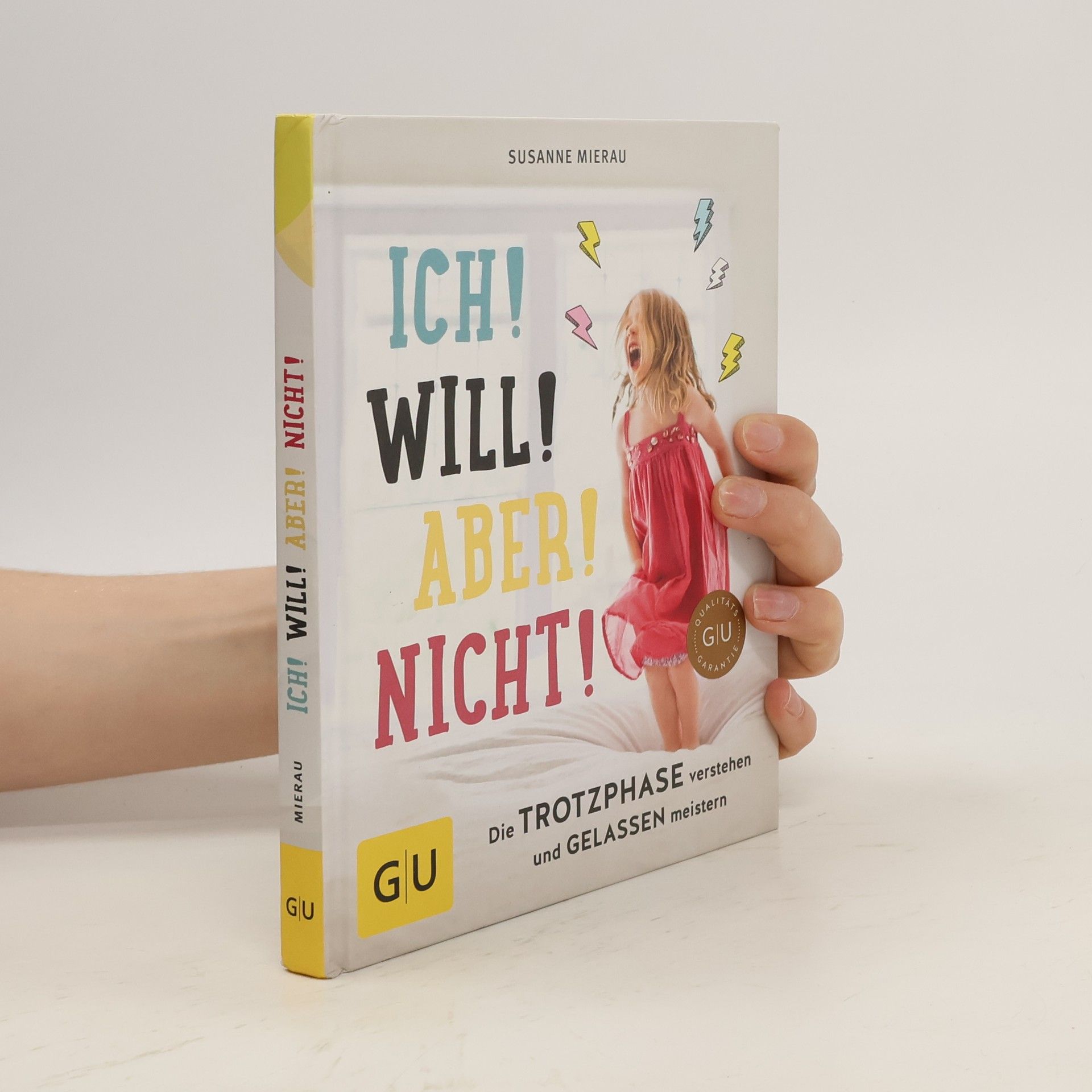 Susanne Mierau Ich! Will! Aber! Nicht!