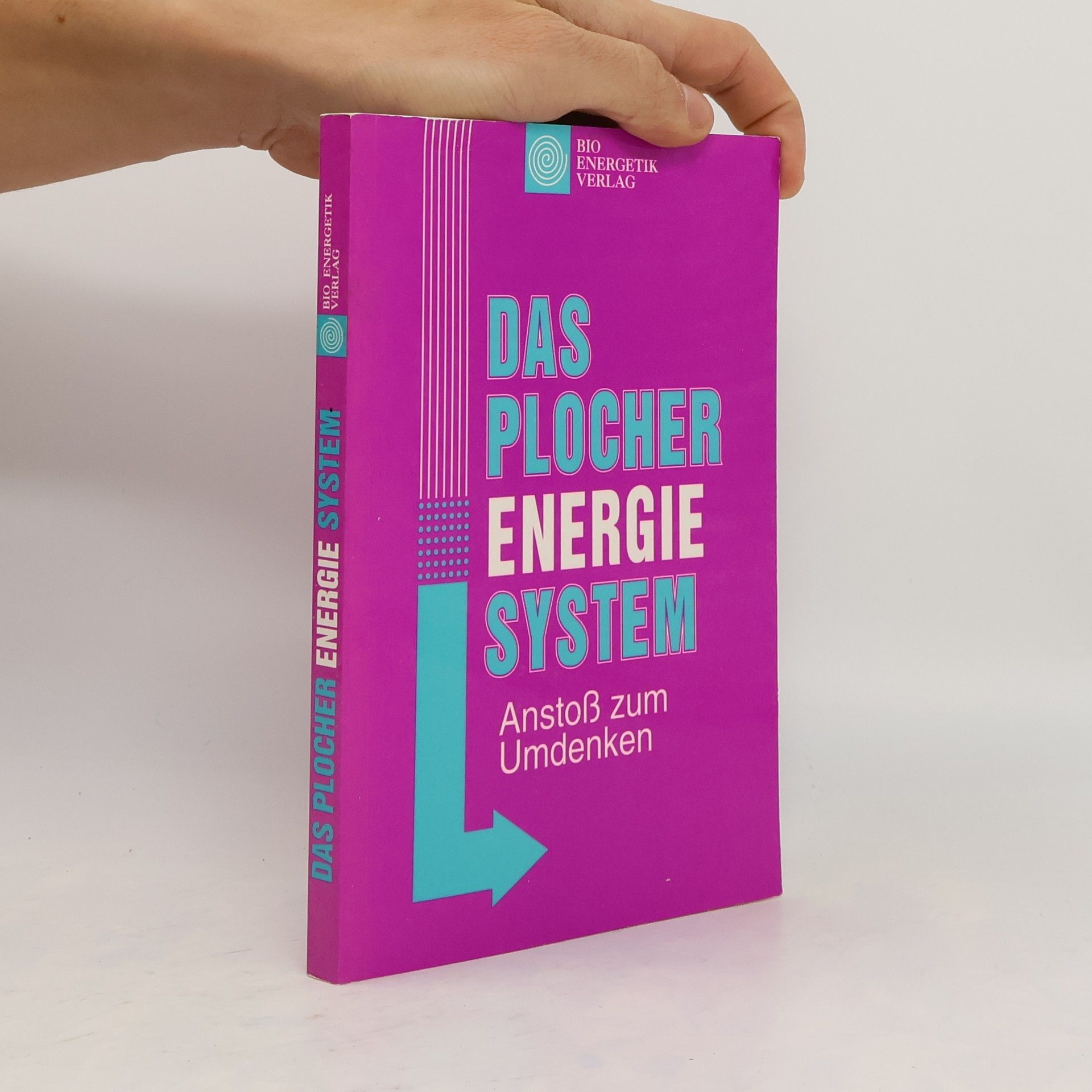 Ernstfried Prade Das Plocher-Energie-System