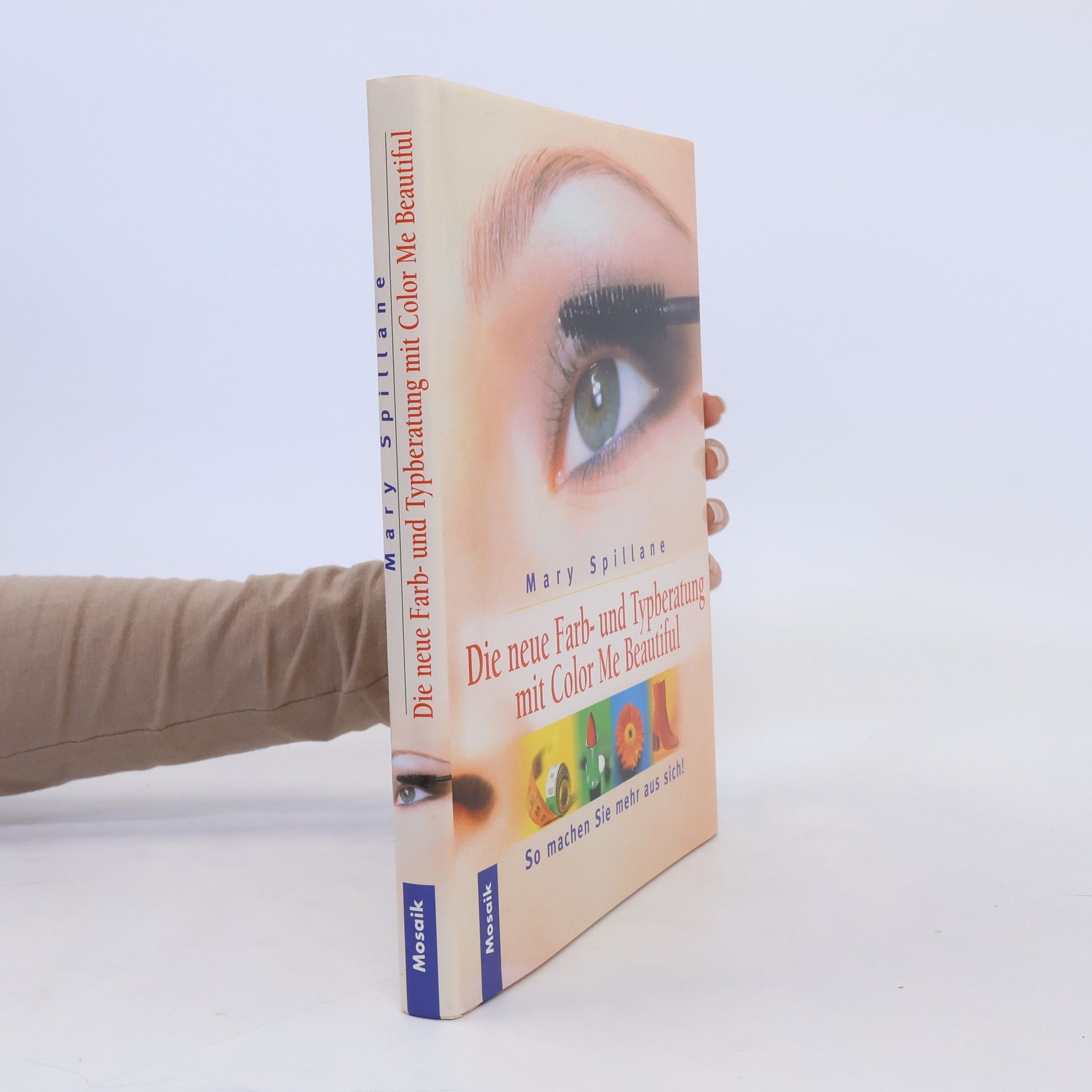 Mary Spillane Die neue Farb- und Typberatung
