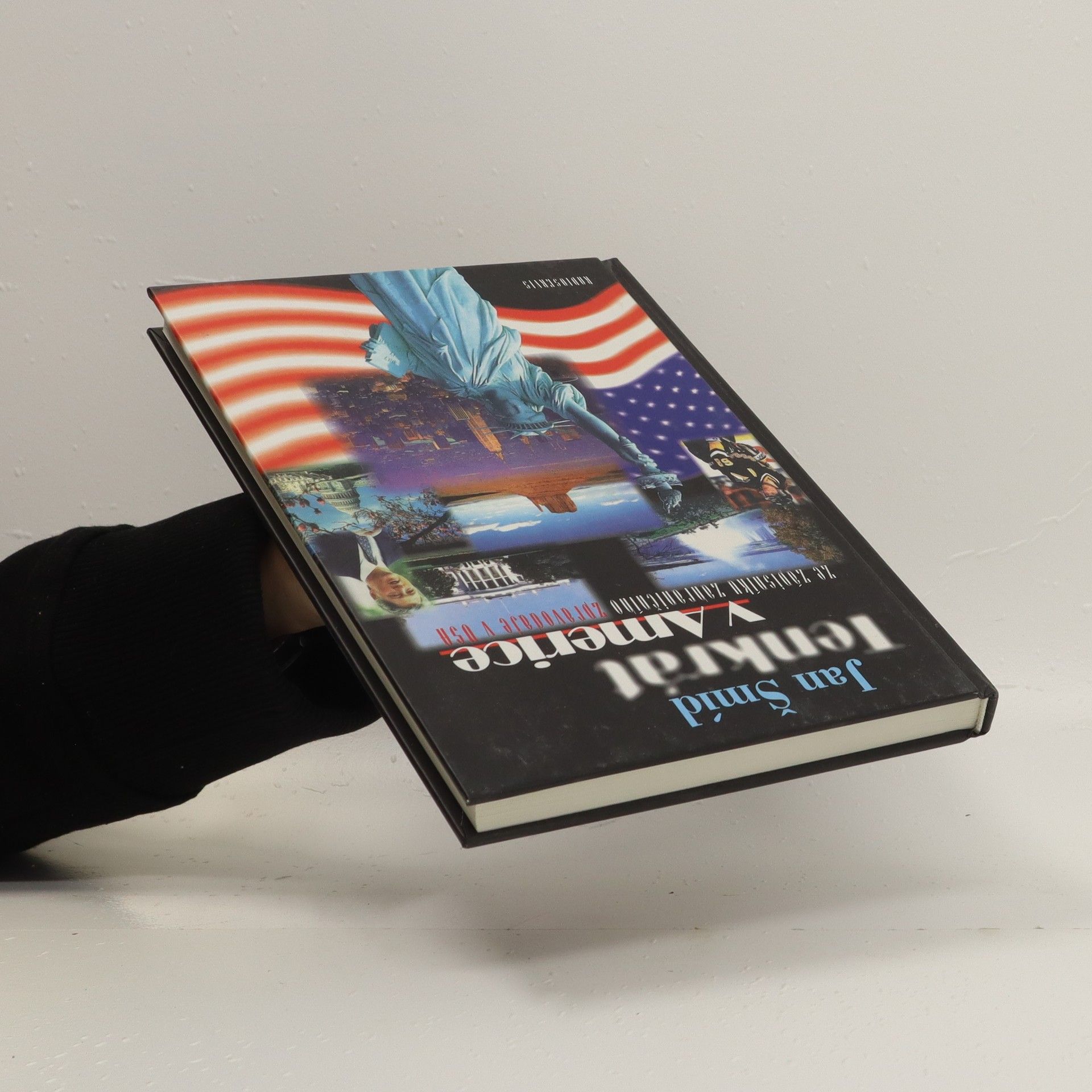 Jan Šmíd Tenkrát v Americe. Ze zápisníku zahraničního zpravodaje v USA