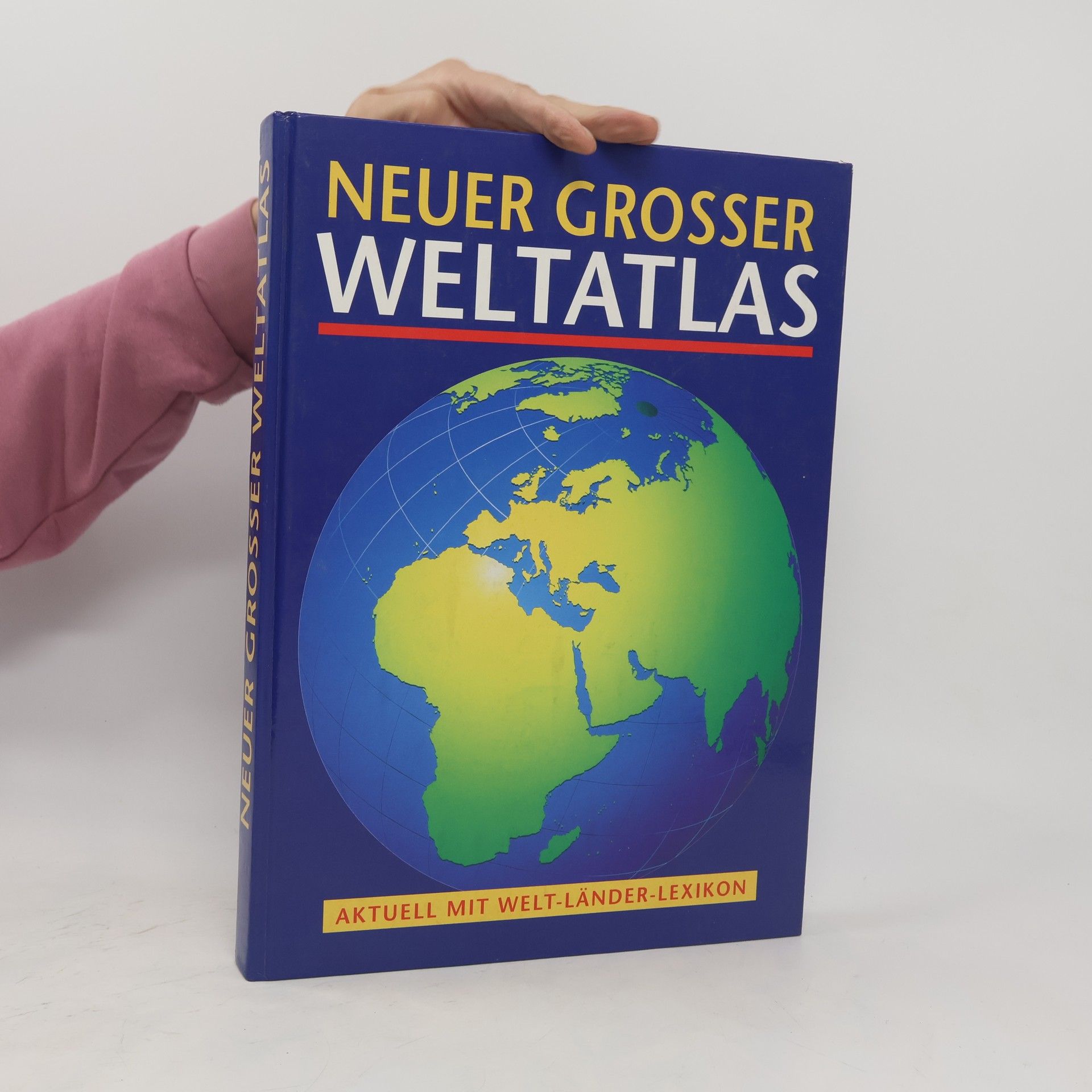 Collectif d'auteurs Neuer Grosser Weltatlas: Aktuell mit Welt-Länder-Lexikon