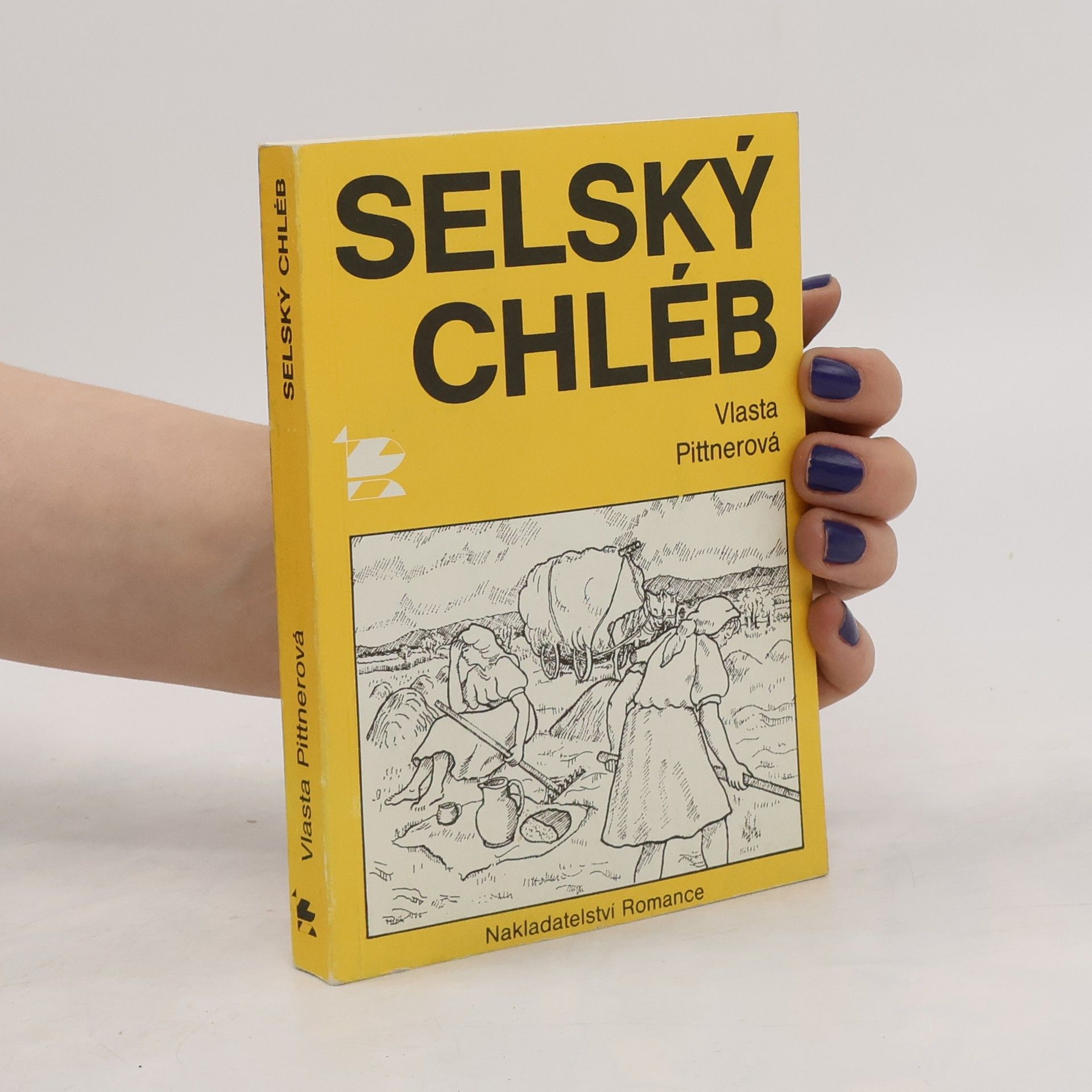 Vlasta Pittnerová Selský chléb : Povídky