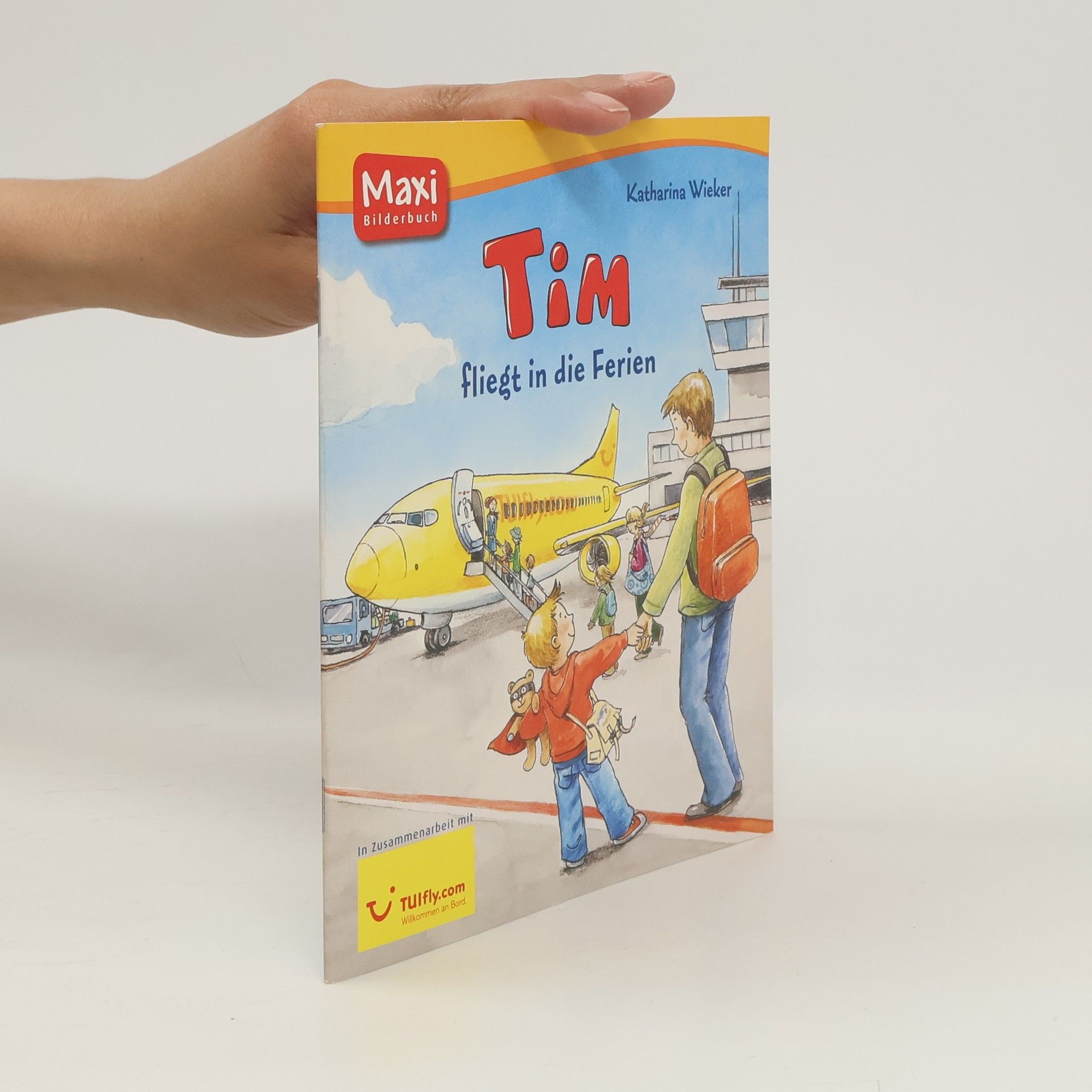 Katharina Wieker Tim fliegt in die Ferien