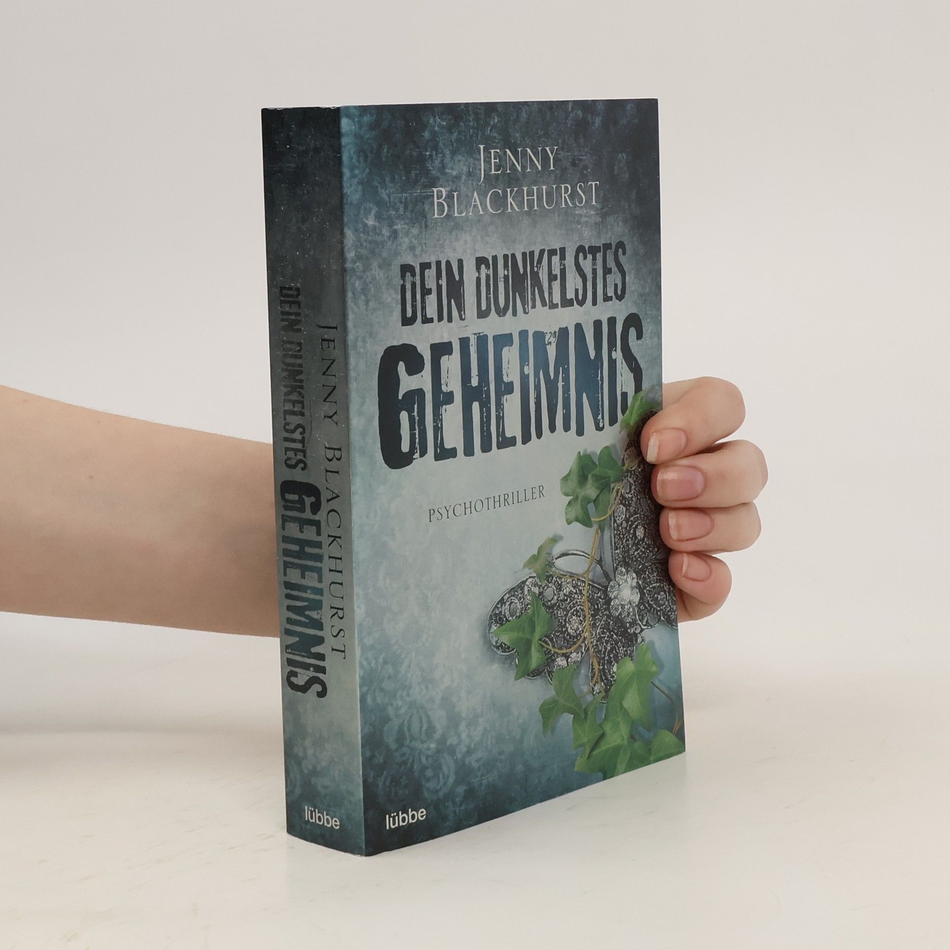 Jenny Blackhurst Dein dunkelstes Geheimnis