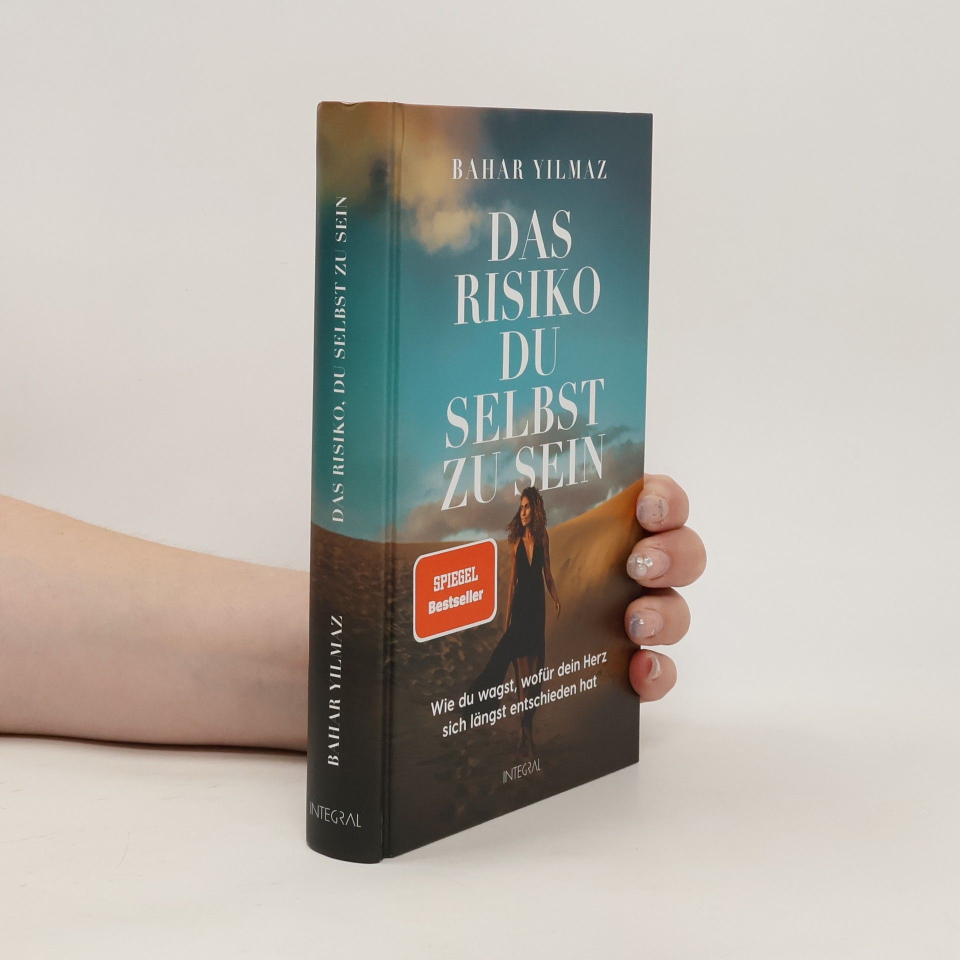 Bahar Yilmaz Das Risiko, du selbst zu sein