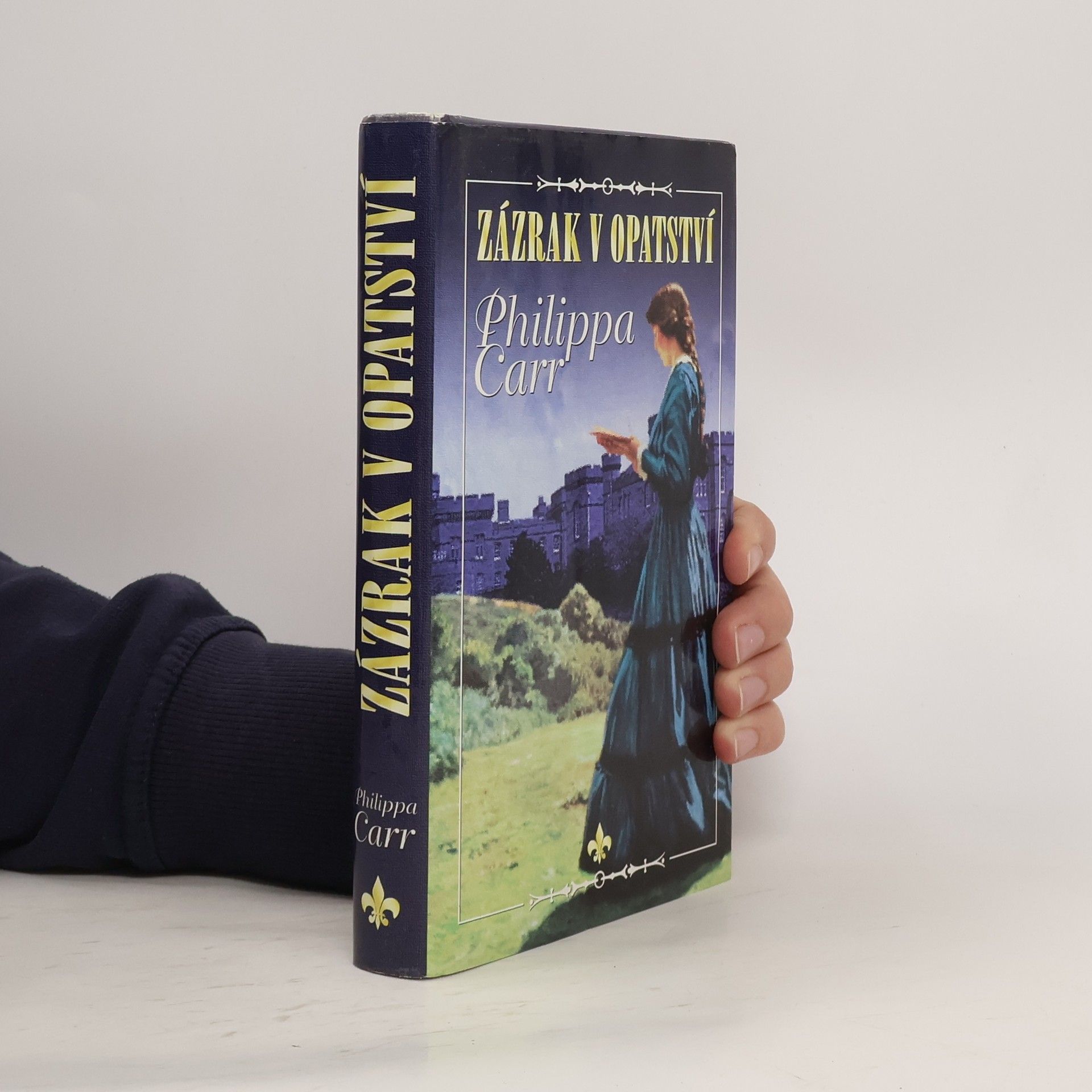 Phillipa Carr Dcery Anglie 1 - Zázrak v opatství