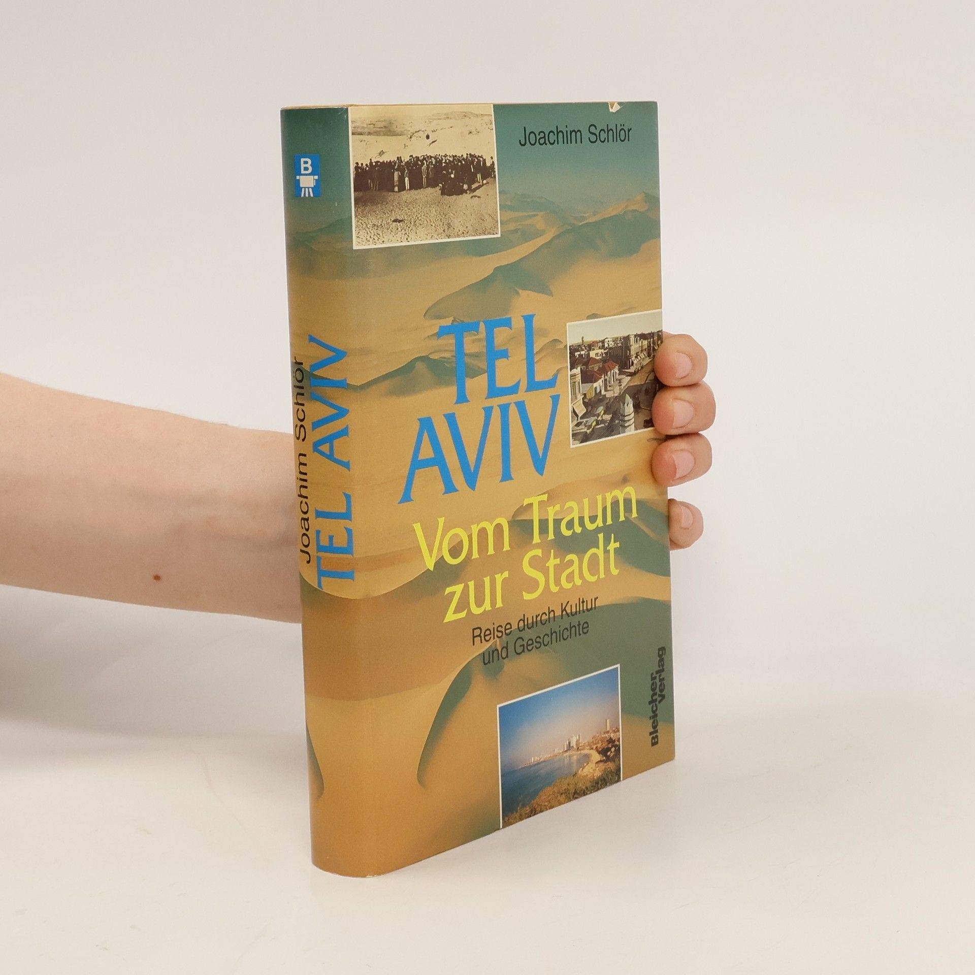 Joachim Schlör Tel Aviv - vom Traum zur Stadt