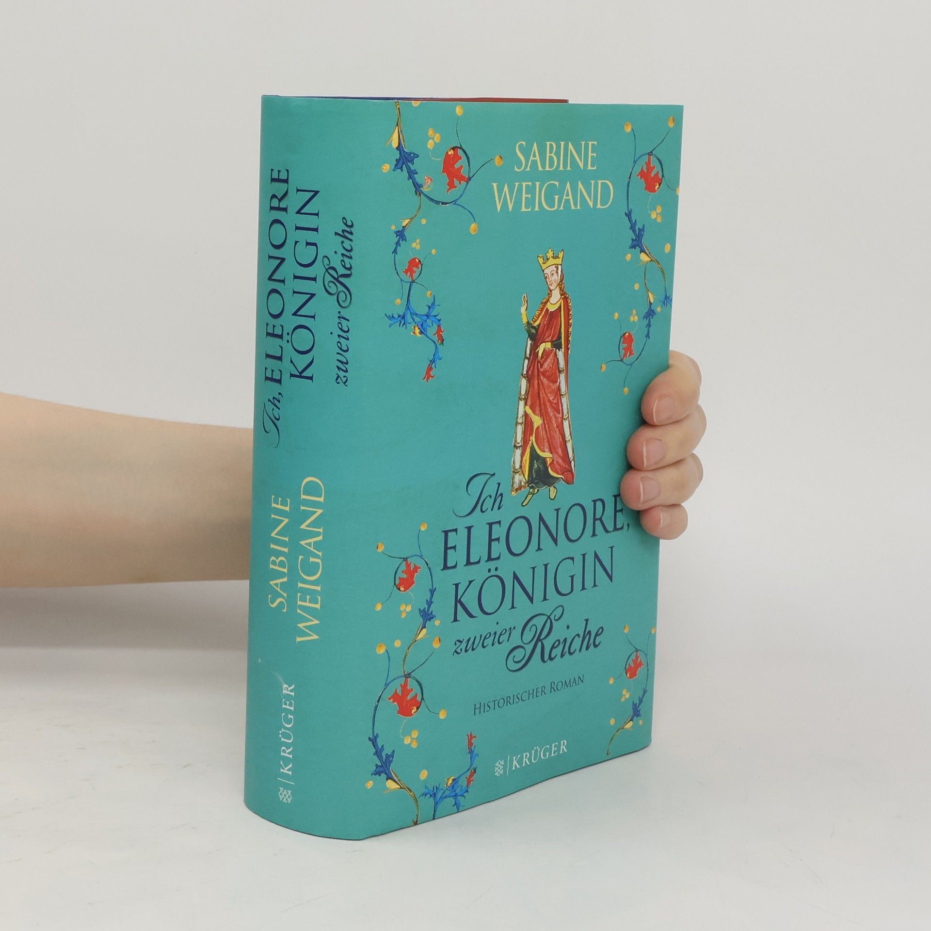 Sabine Weigand Ich, Eleonore, Königin zweier Reiche