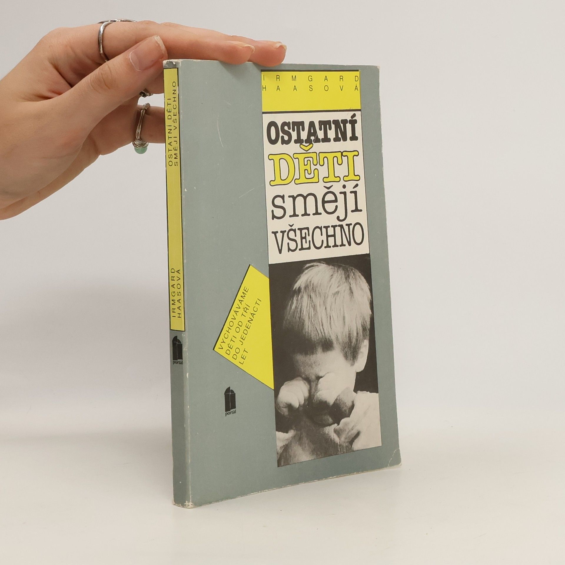 Irmgard Haas Ostatní děti smějí všechno