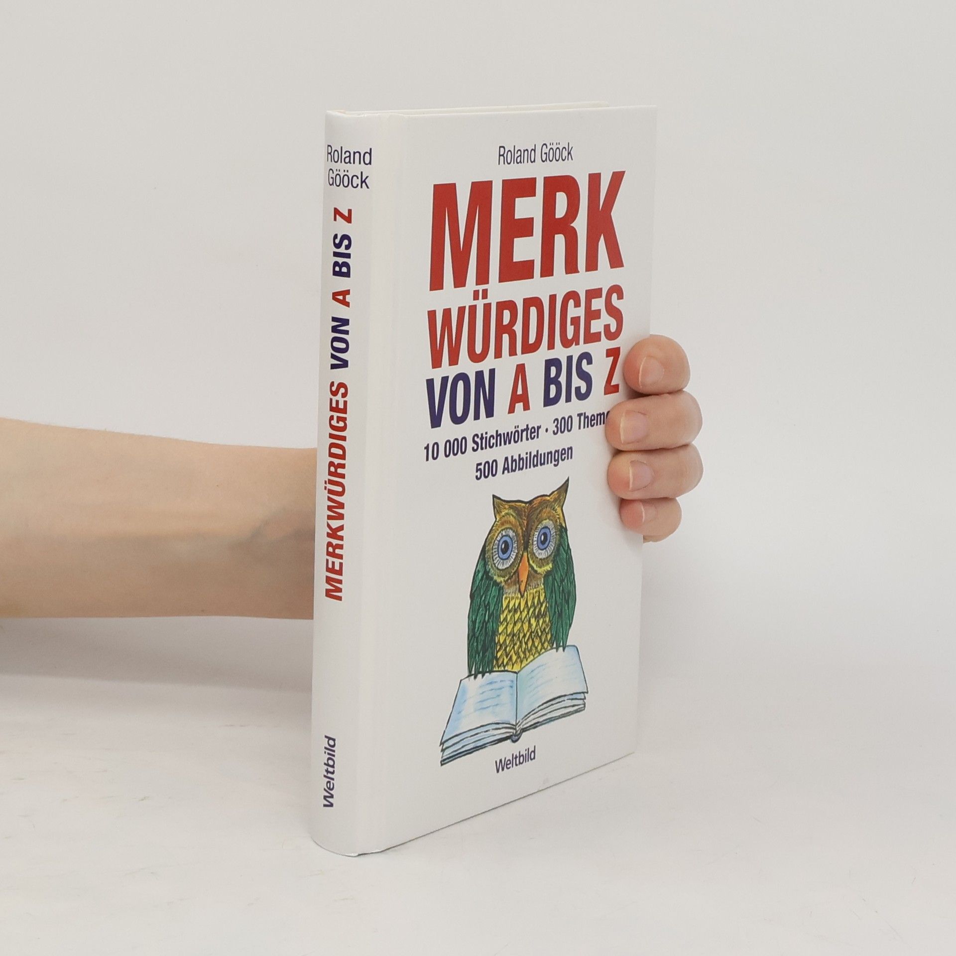 Roland Gööck Merkwürdiges von A bis Z