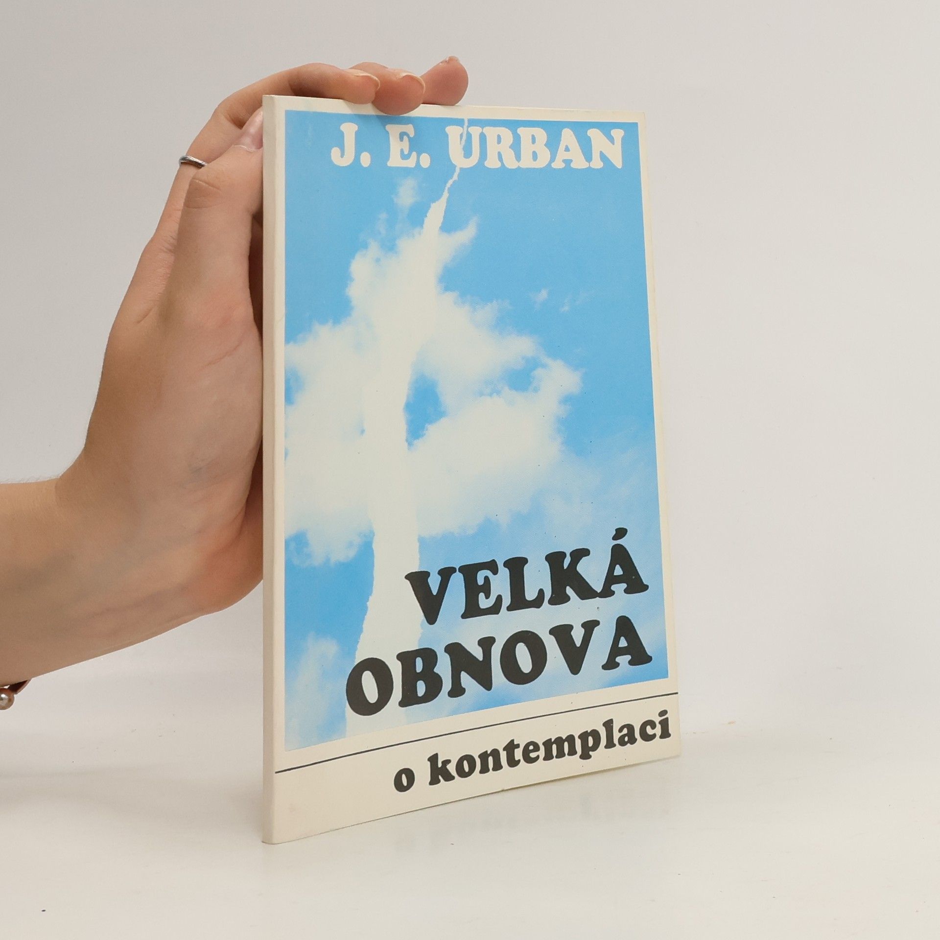 Jan Evangelista Urban Velká obnova o kontemplaci