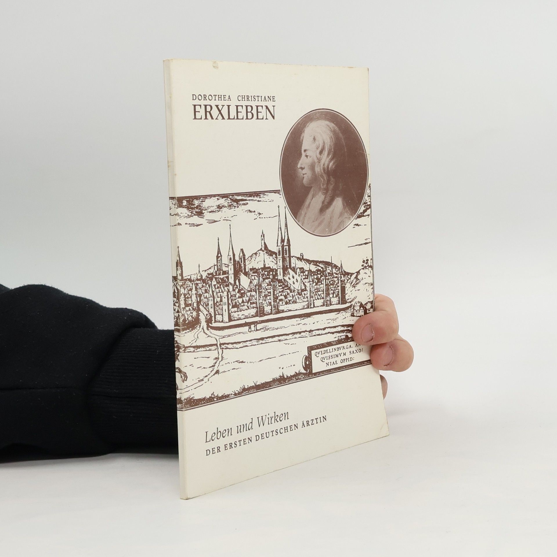 Collectif d'auteurs Dorothea Christiane Erxleben. Ihr Leben und Wirken der ersten Ärztin