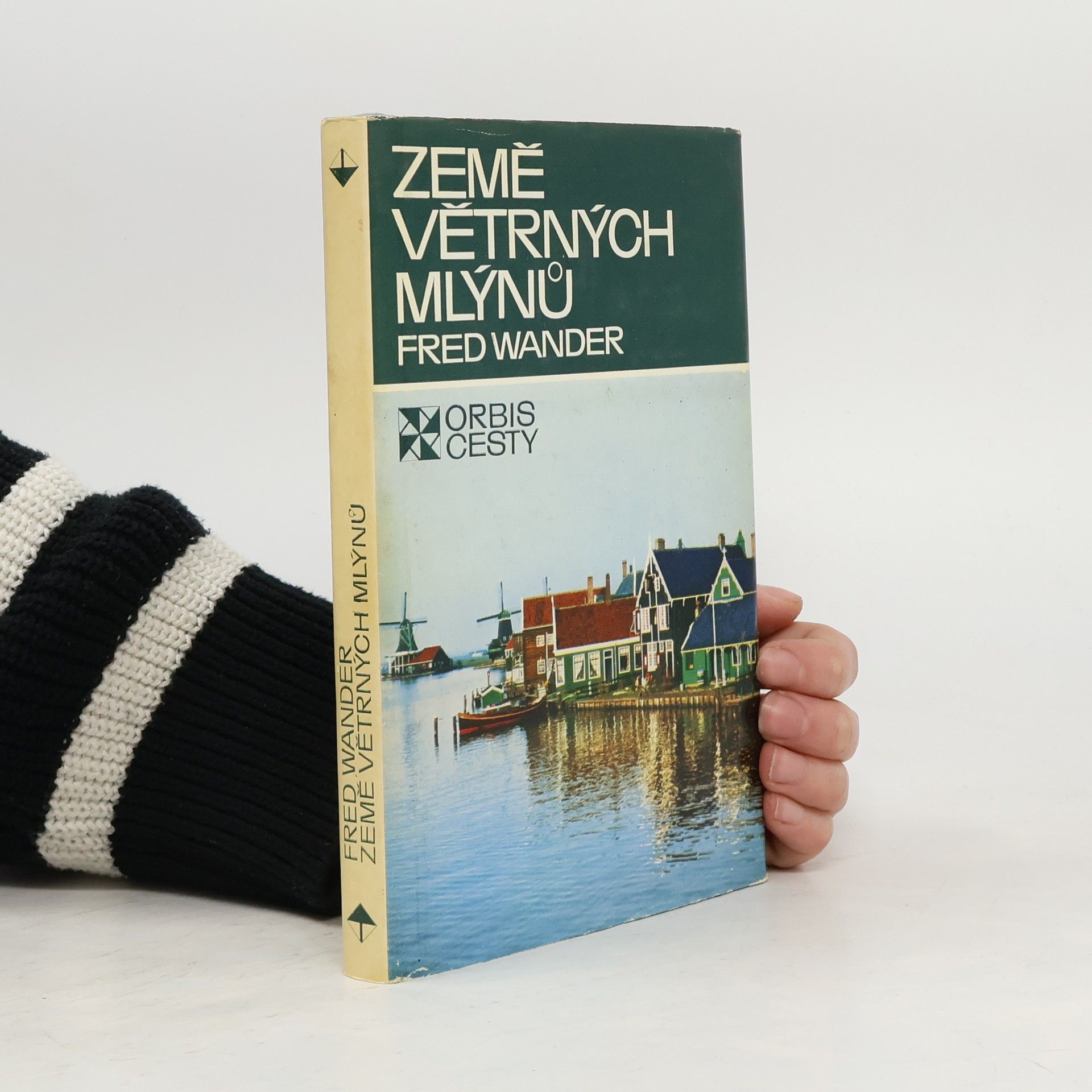 Fred Wander Země větrných mlýnů