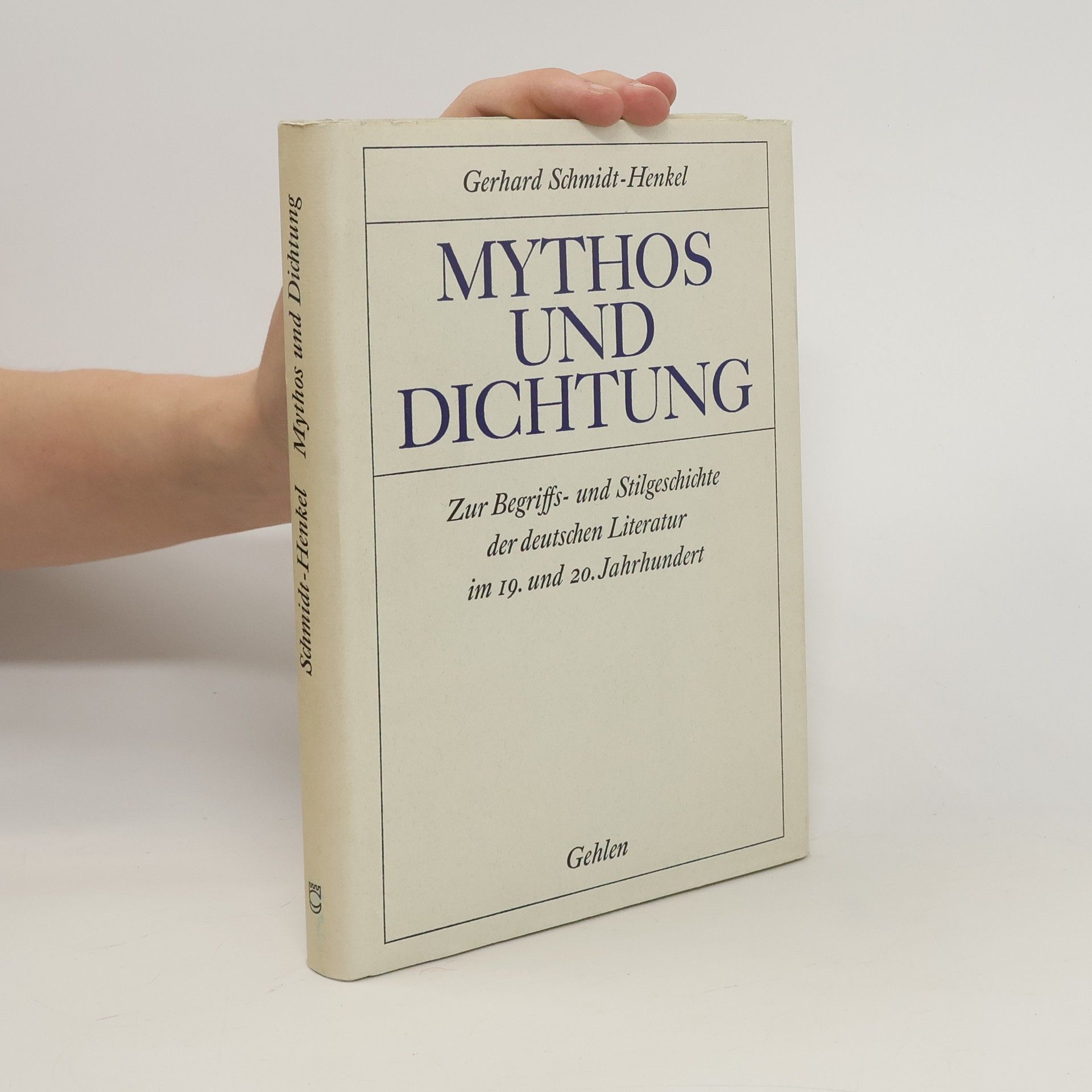 Gerhard Schmidt Henkel Mythos und Dichtunng
