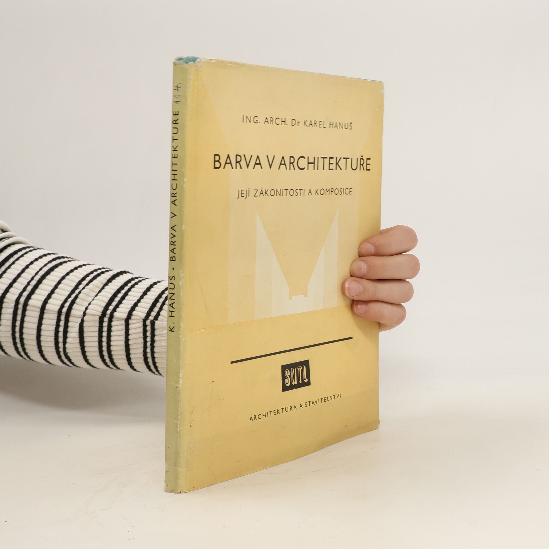 Karel Hanuš Barva v architektuře, její zákonitosti a komposice