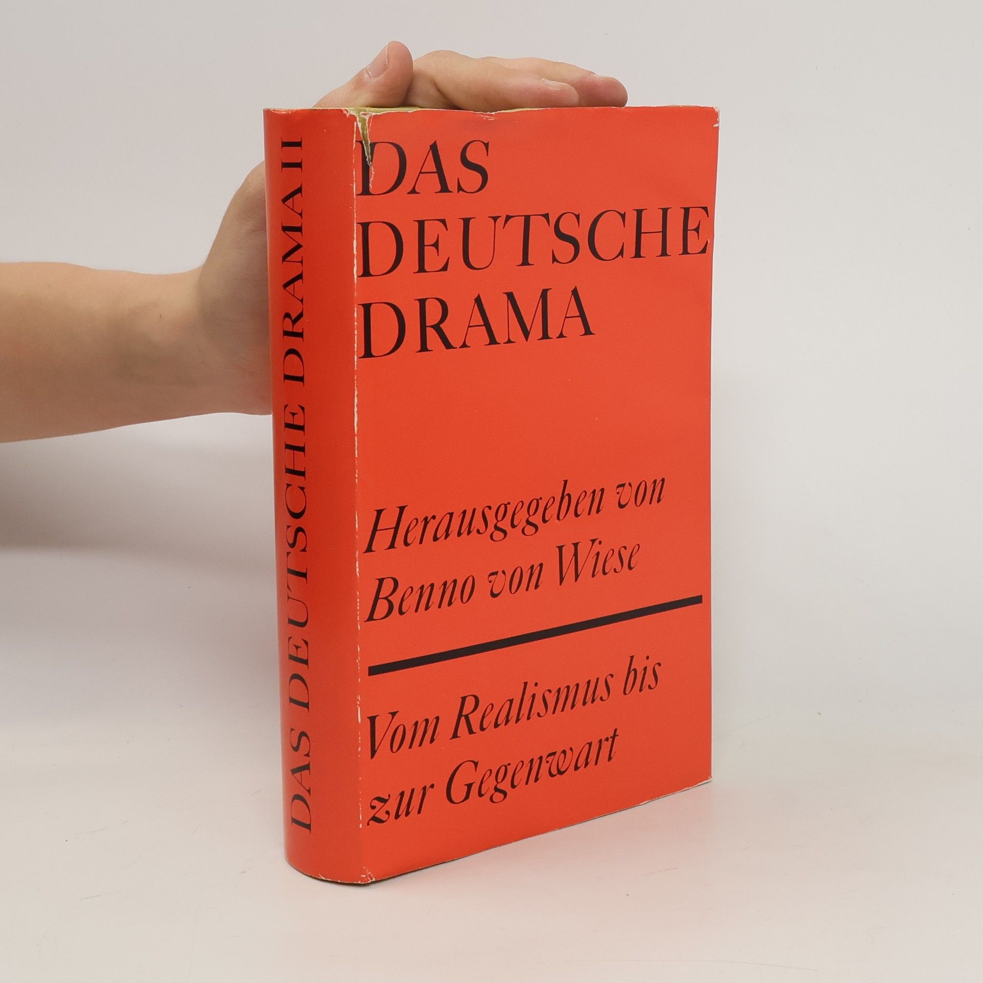 Benno von Wiese Das deutsche Drama: Vom Realismus bis zur Gegenwart
