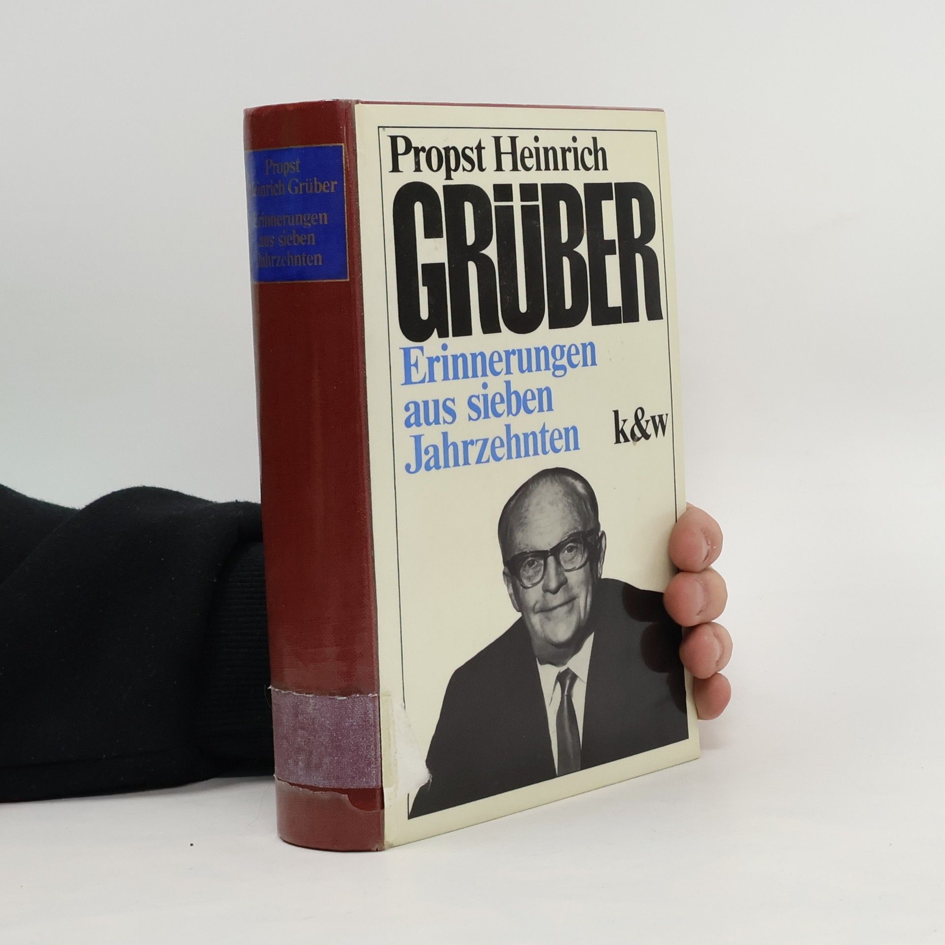 Heinrich Grüber Erinnerungen aus sieben Jahrzehnten