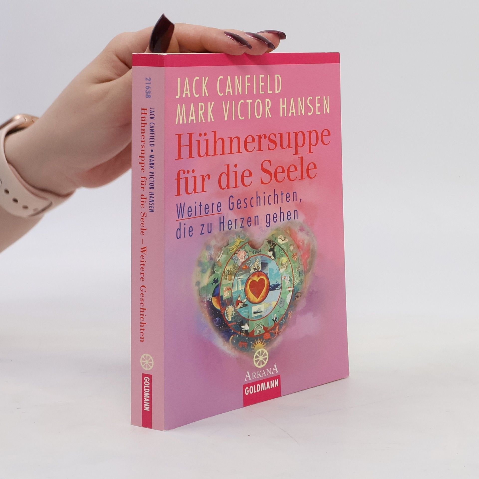 Jack Canfield Mehr Hühnersuppe für die Seele